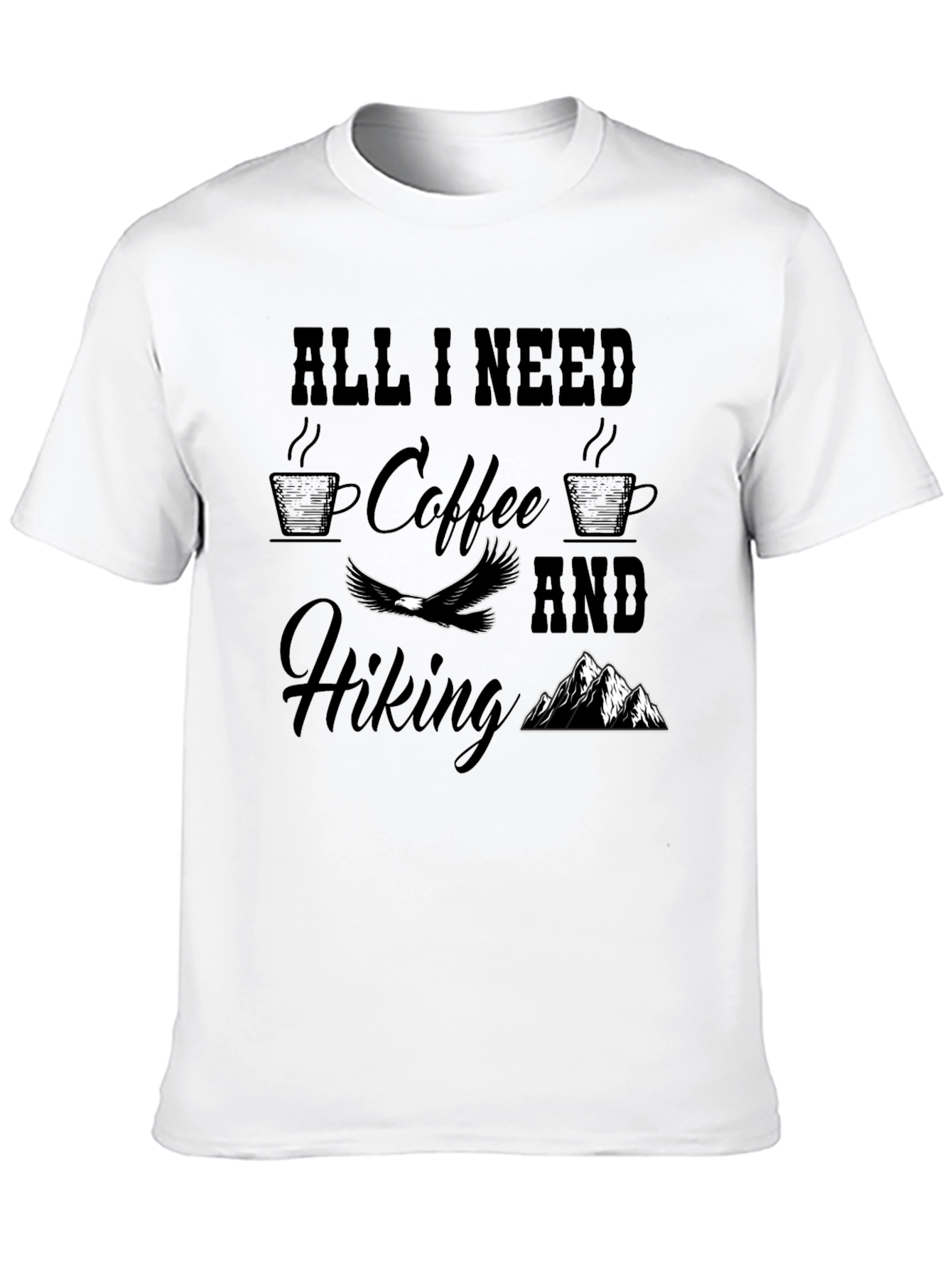 All I Need Coffee & Hiking T-Shirt Adventure Top