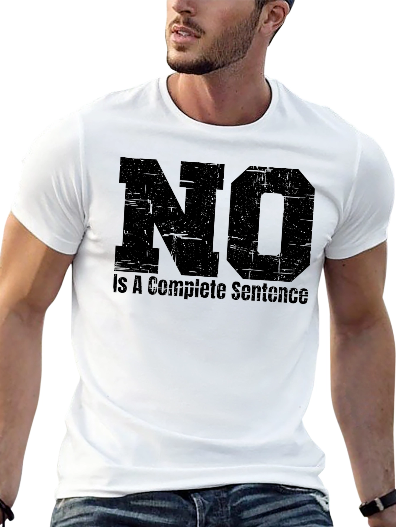 NO is a Complete Sentence Black T-Shirt