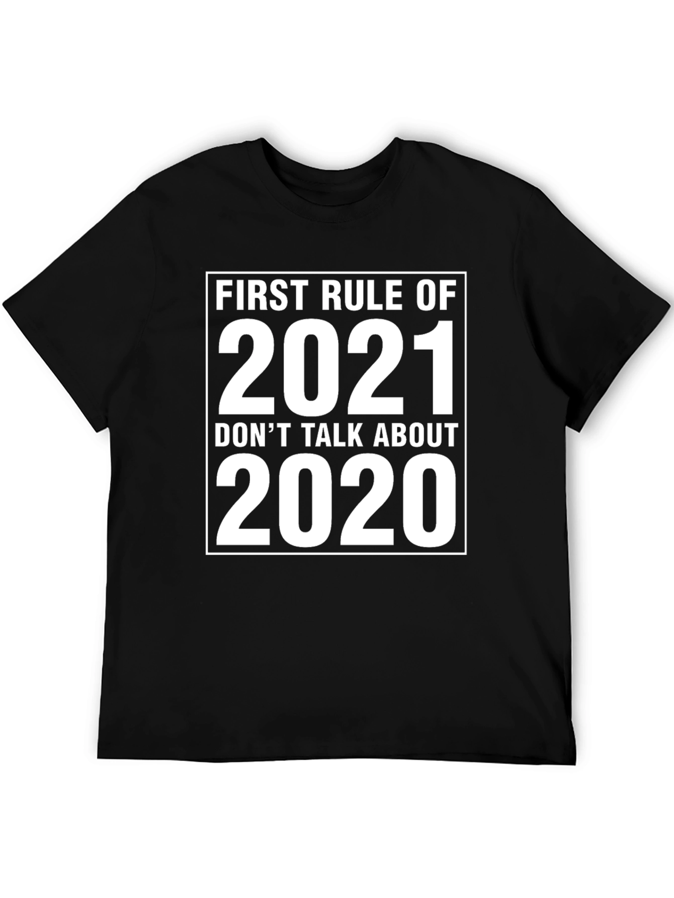 First Rule 2021 Funny Graphic Tee