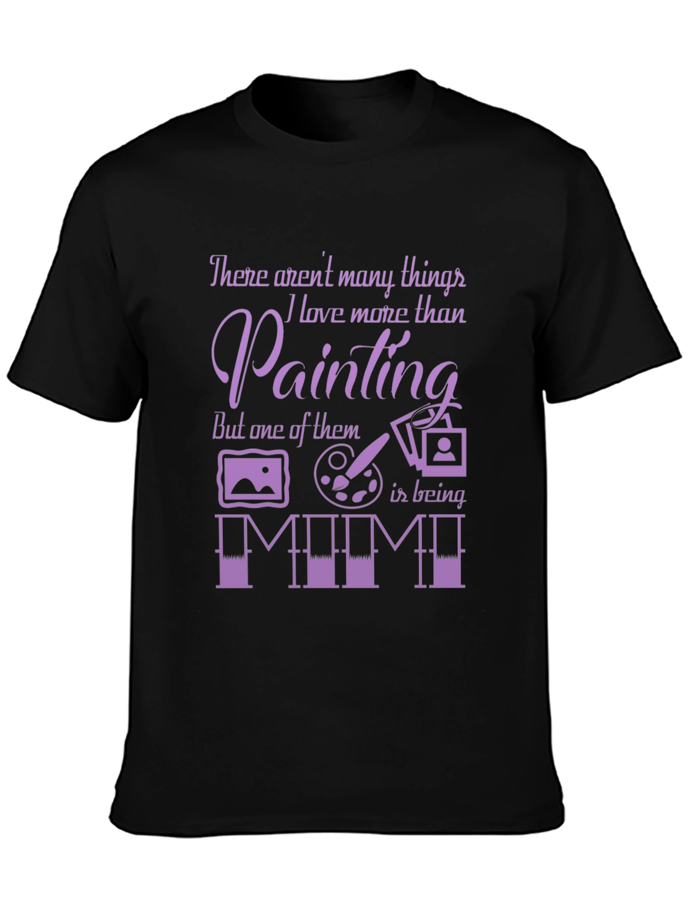 Painting Lover T-Shirt - Gift for Mimi