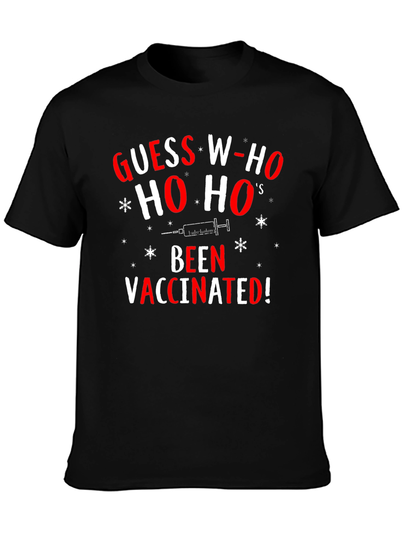 Guess Whos Been Vaccinated Christmas T-Shirt