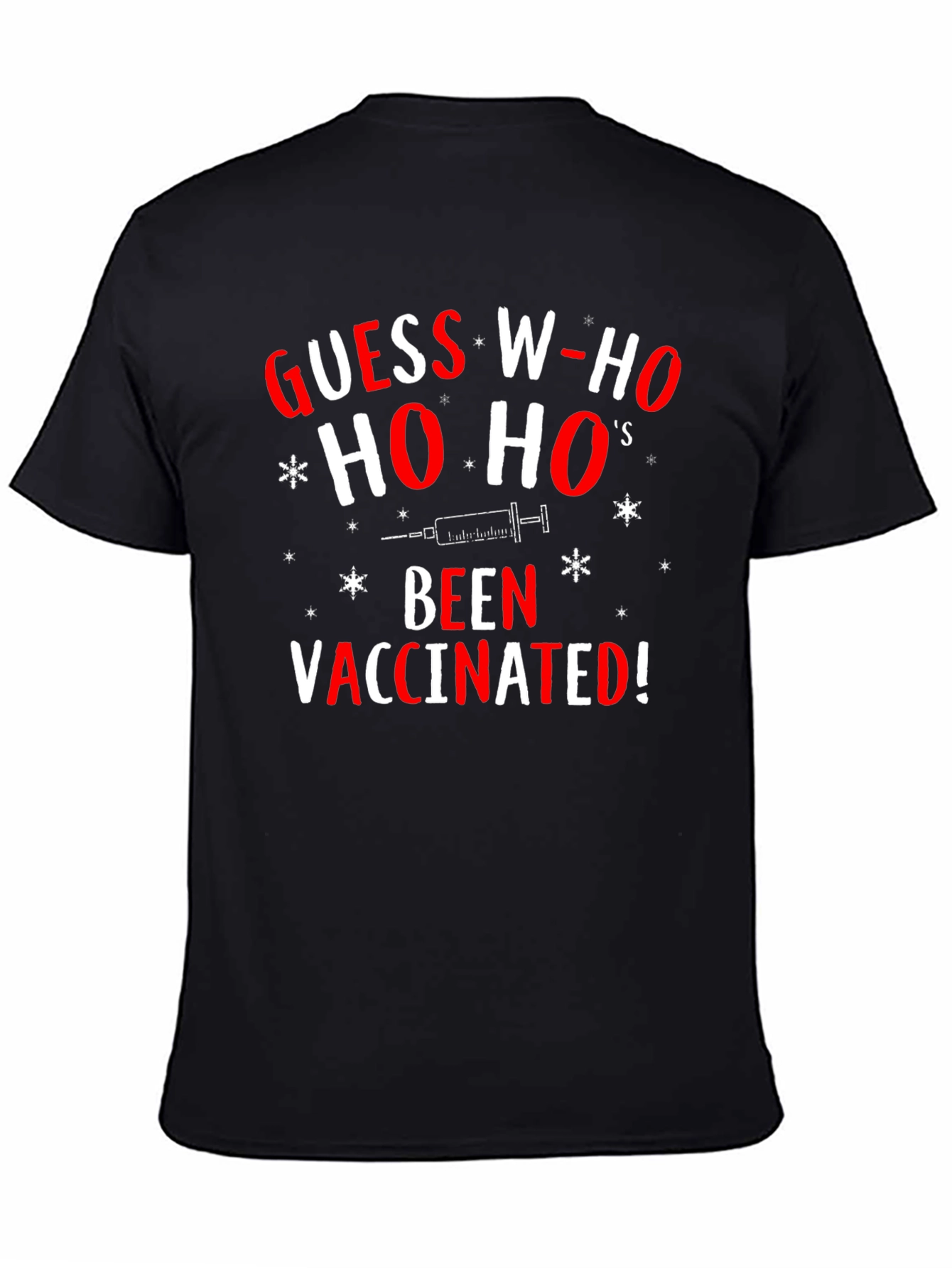 Guess Whos Been Vaccinated Christmas T-Shirt