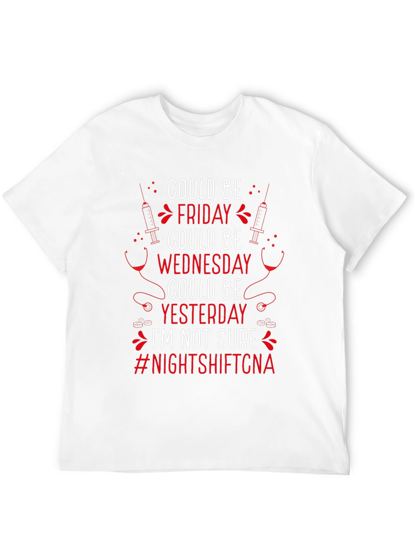 Night Shift CNA T-Shirt - Could Be Friday