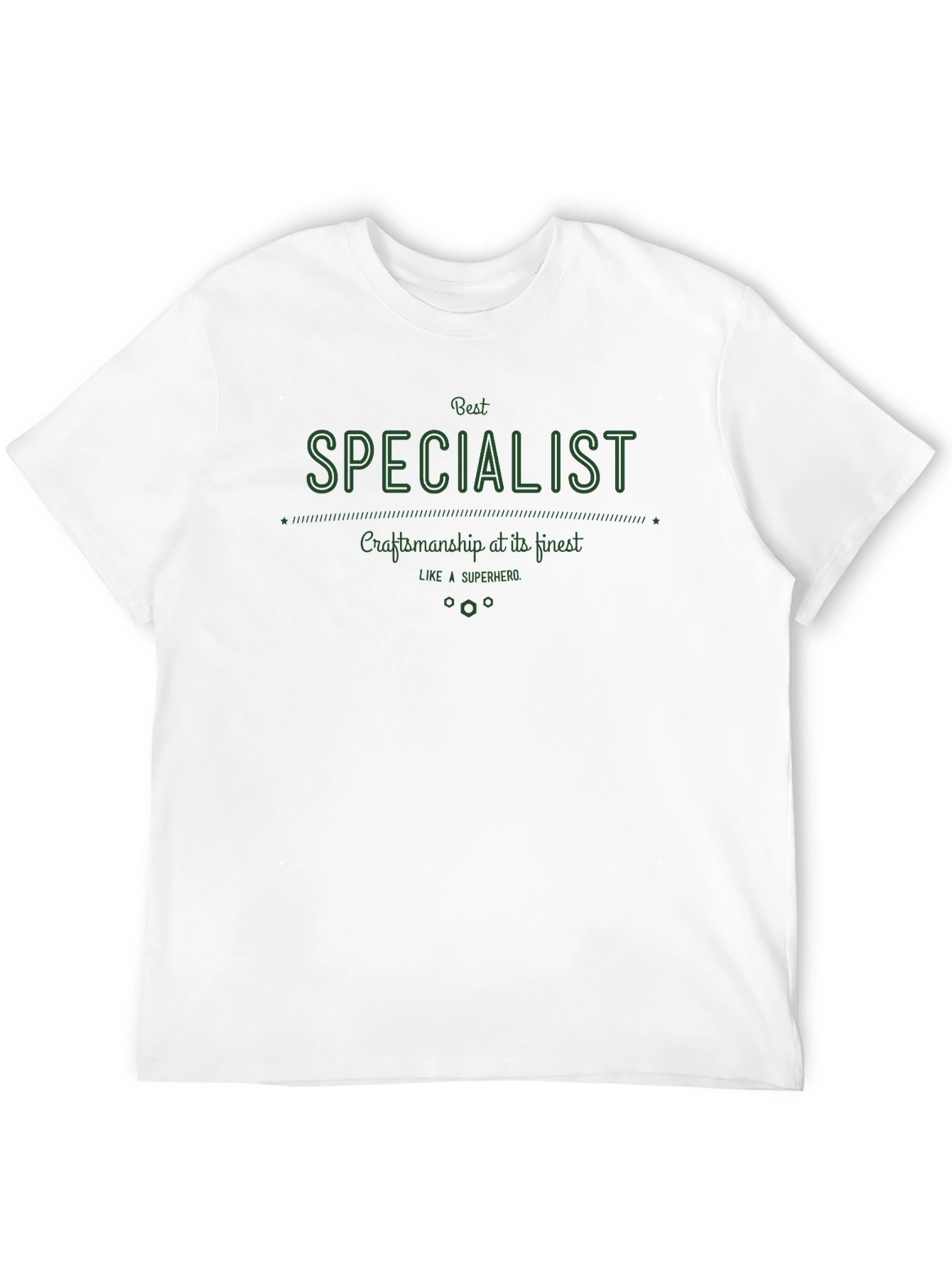 Best Specialist Craftsmanship T-Shirt