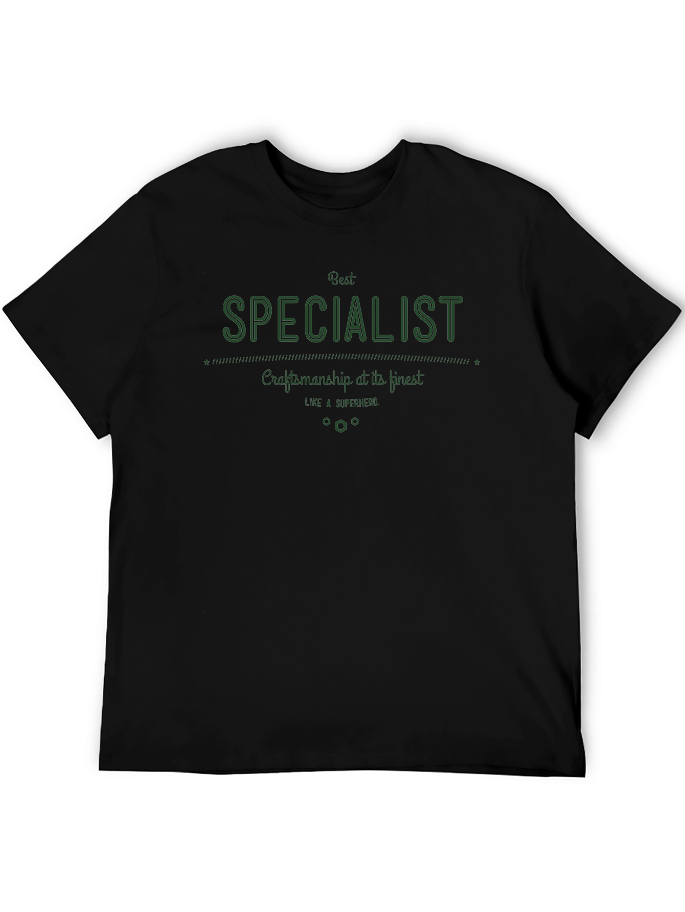 Best Specialist Craftsmanship T-Shirt