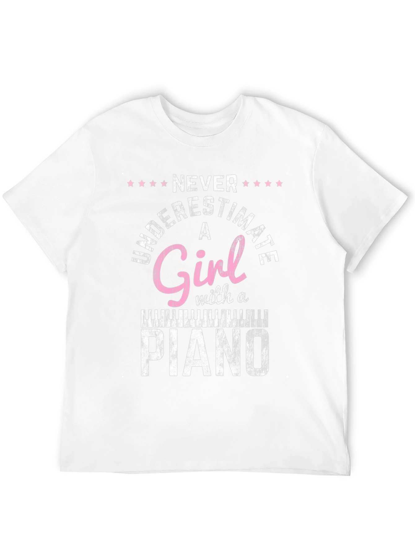 Never Underestimate a Girl with a Piano T-Shirt