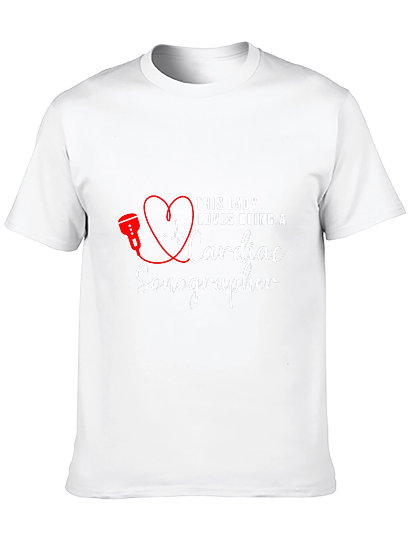 Cardiac Sonographer Tee - Love What You Do!