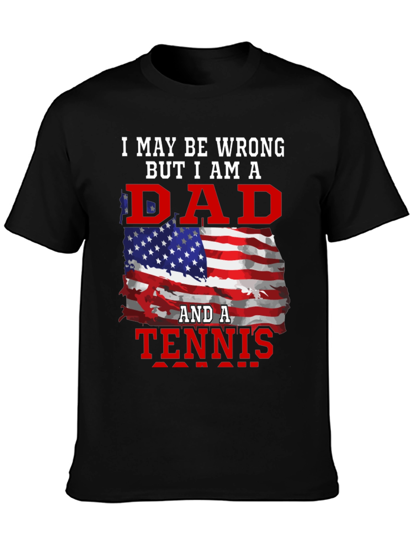Dad and Tennis Fan T-Shirt - Patriotic Design