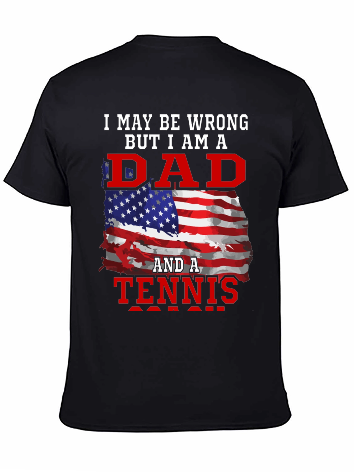 Dad and Tennis Fan T-Shirt - Patriotic Design