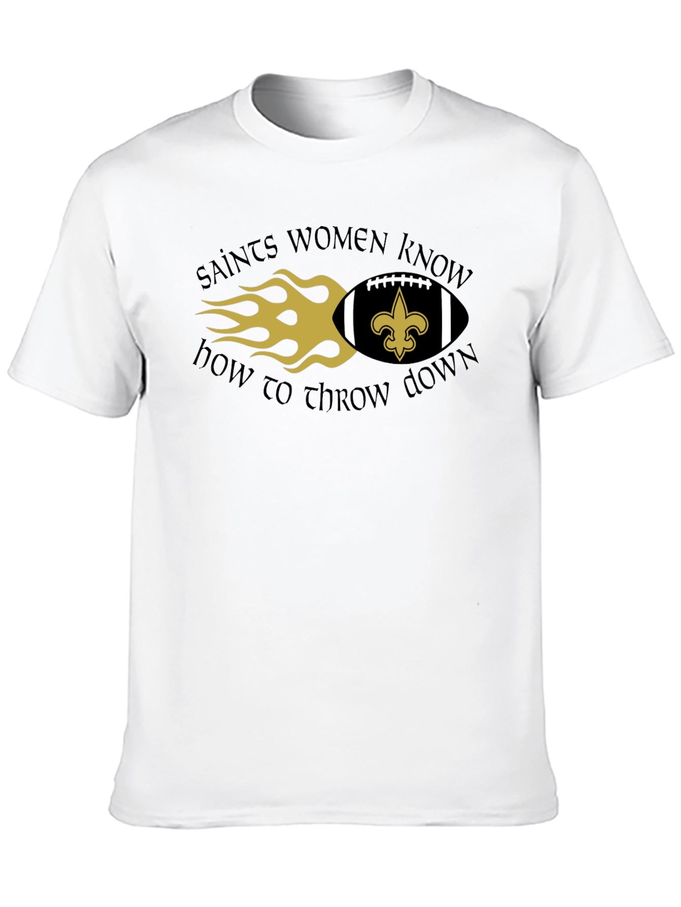 Saints Women Know How to Throw Down T-Shirt