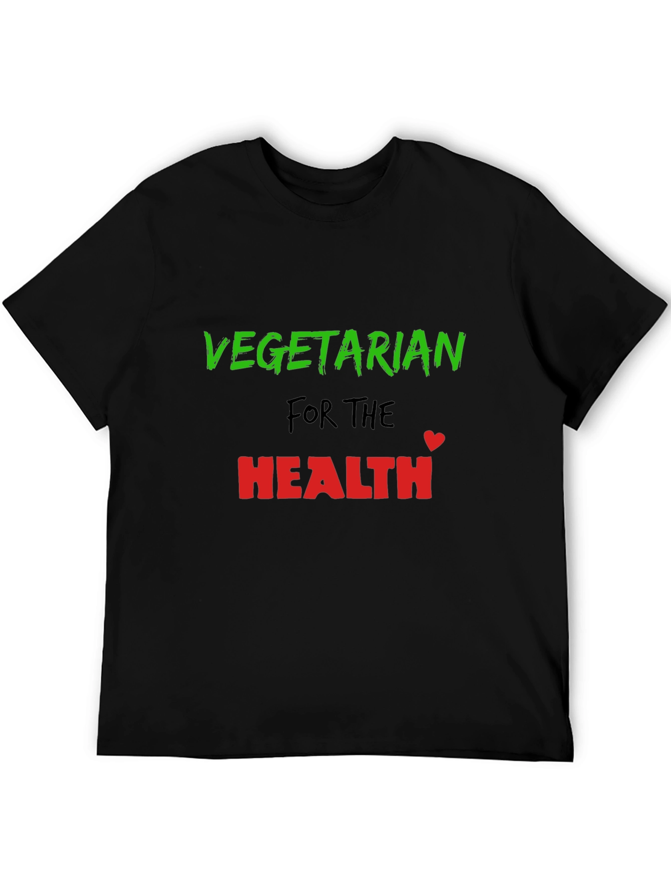 Vegetarian for the Health T-Shirt Stylish Comfort