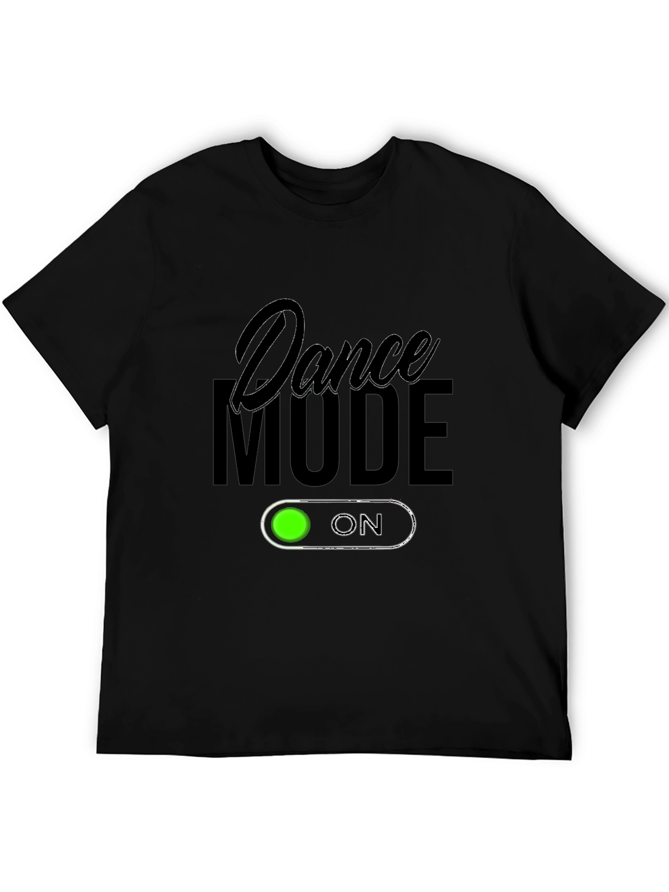 Dance Mode On Black T-Shirt