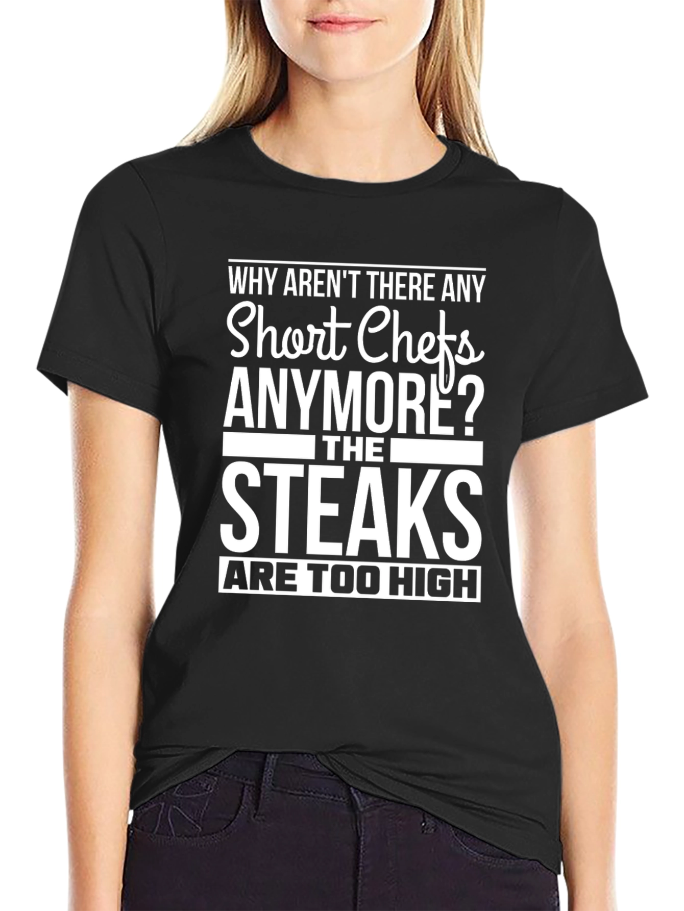 Short Chefs T-Shirt Funny Steak Joke