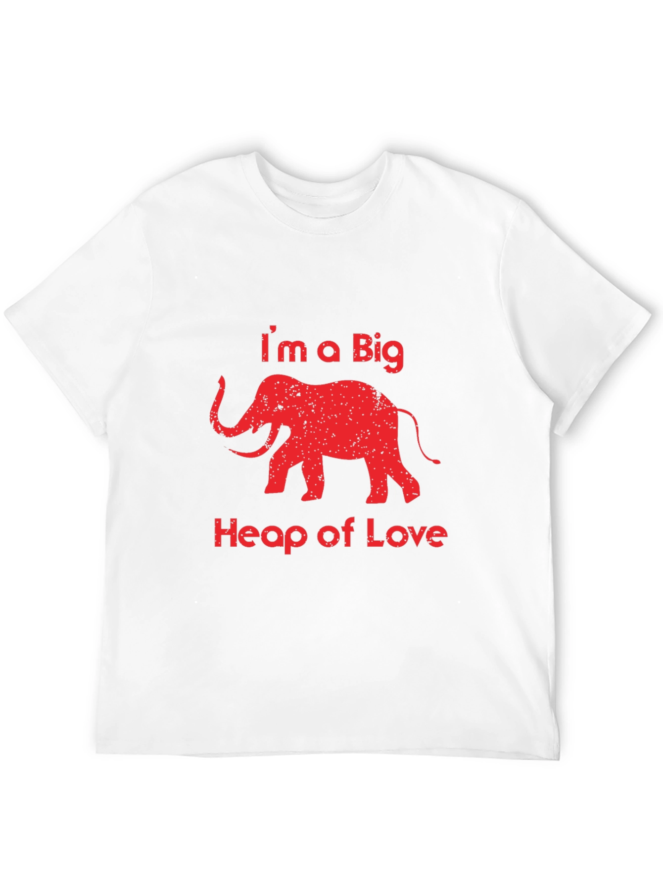 Im a Big Heap of Love Elephant Graphic Tee
