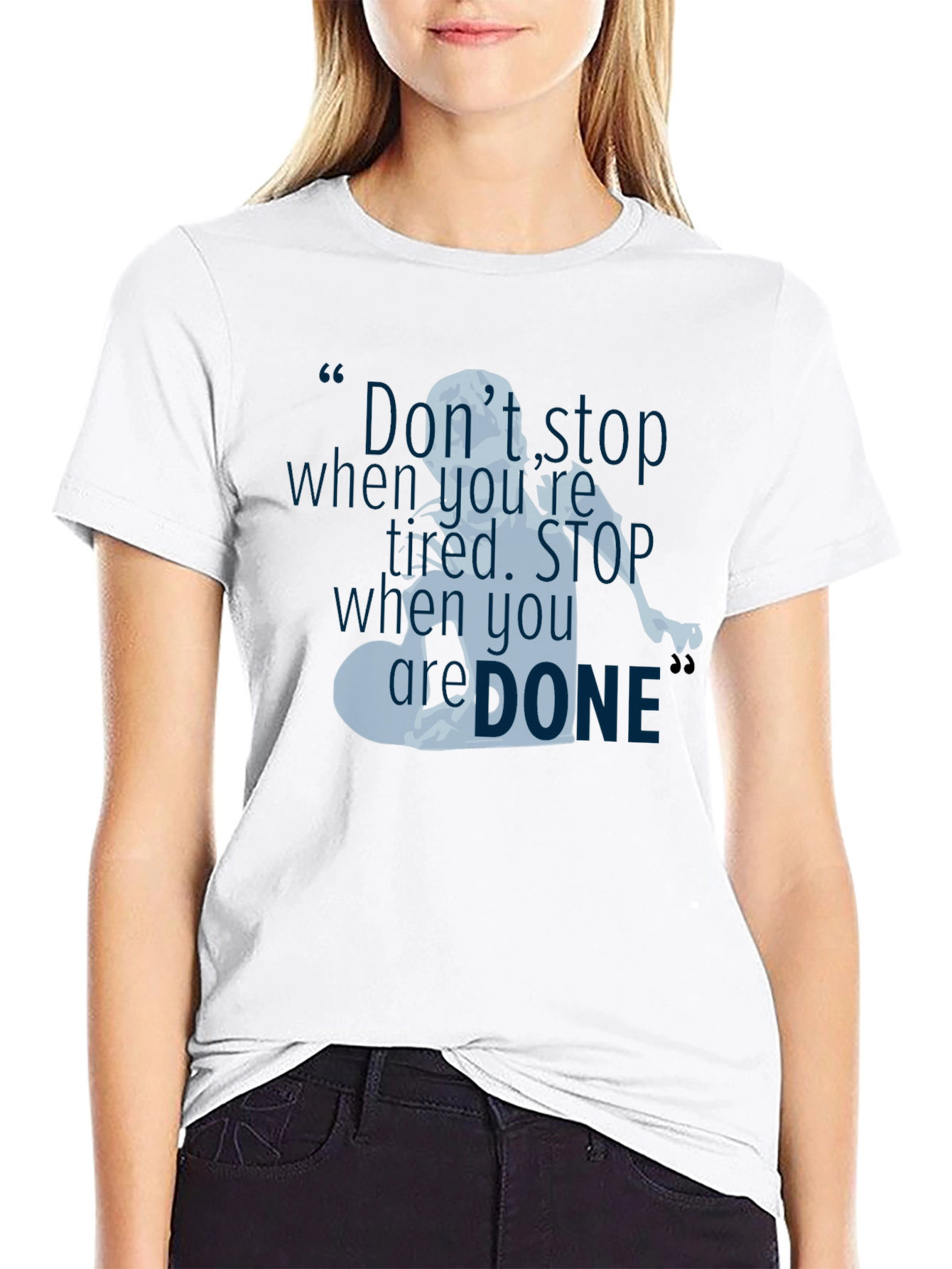 Motivational Graphic Tee - Never Stop When Youre Tired