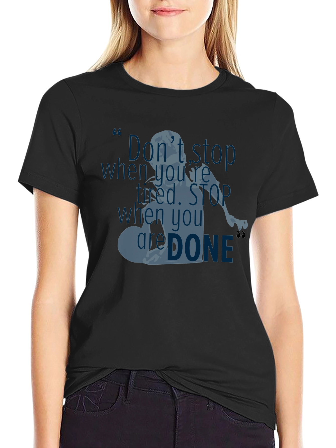 Motivational Graphic Tee - Never Stop When Youre Tired