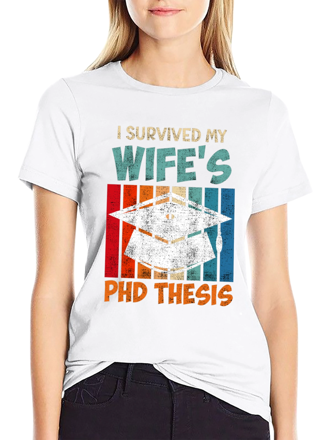 I Survived My Wifes PhD Thesis T-Shirt