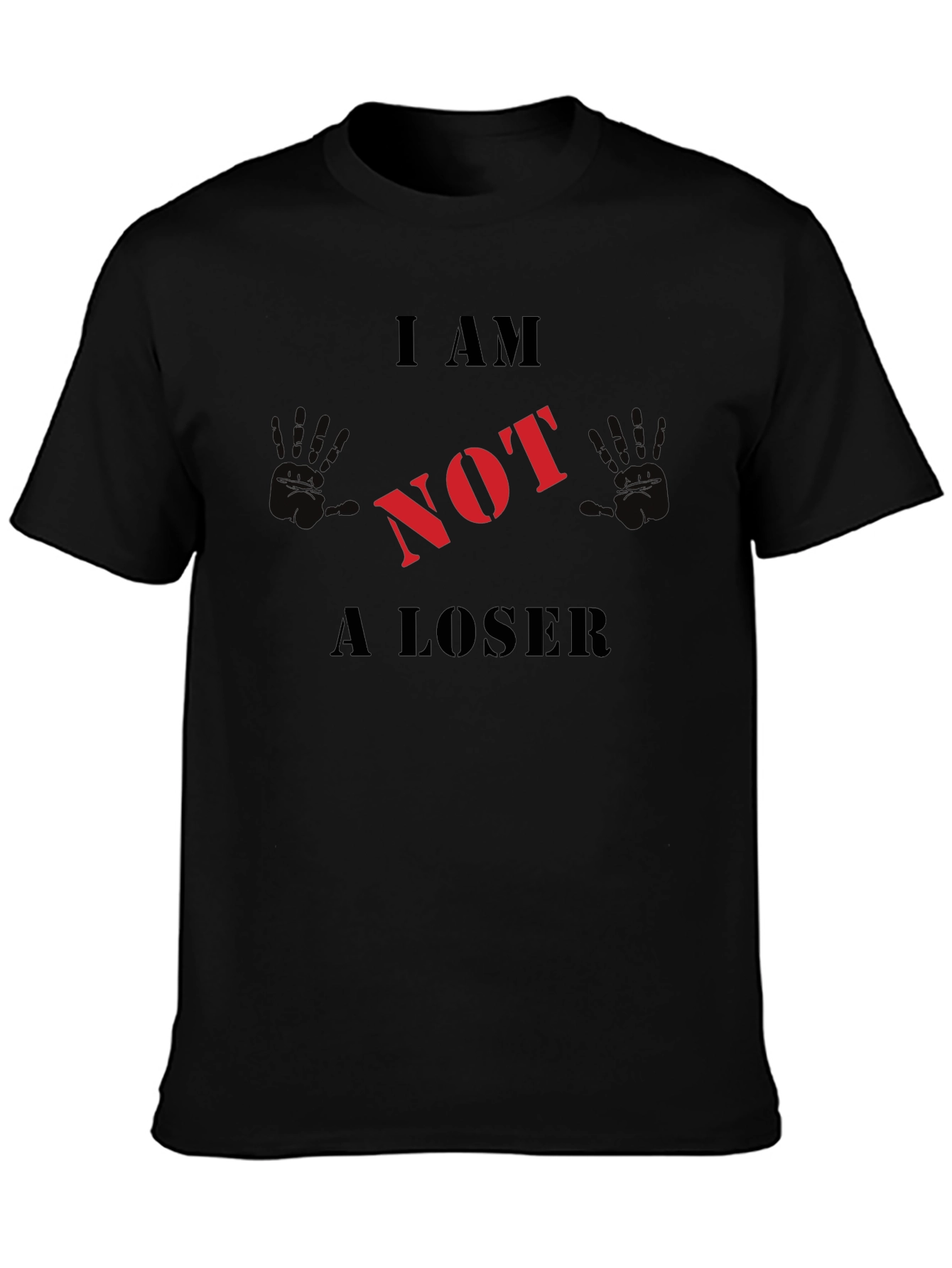 I AM NOT A LOSER Graphic T-Shirt