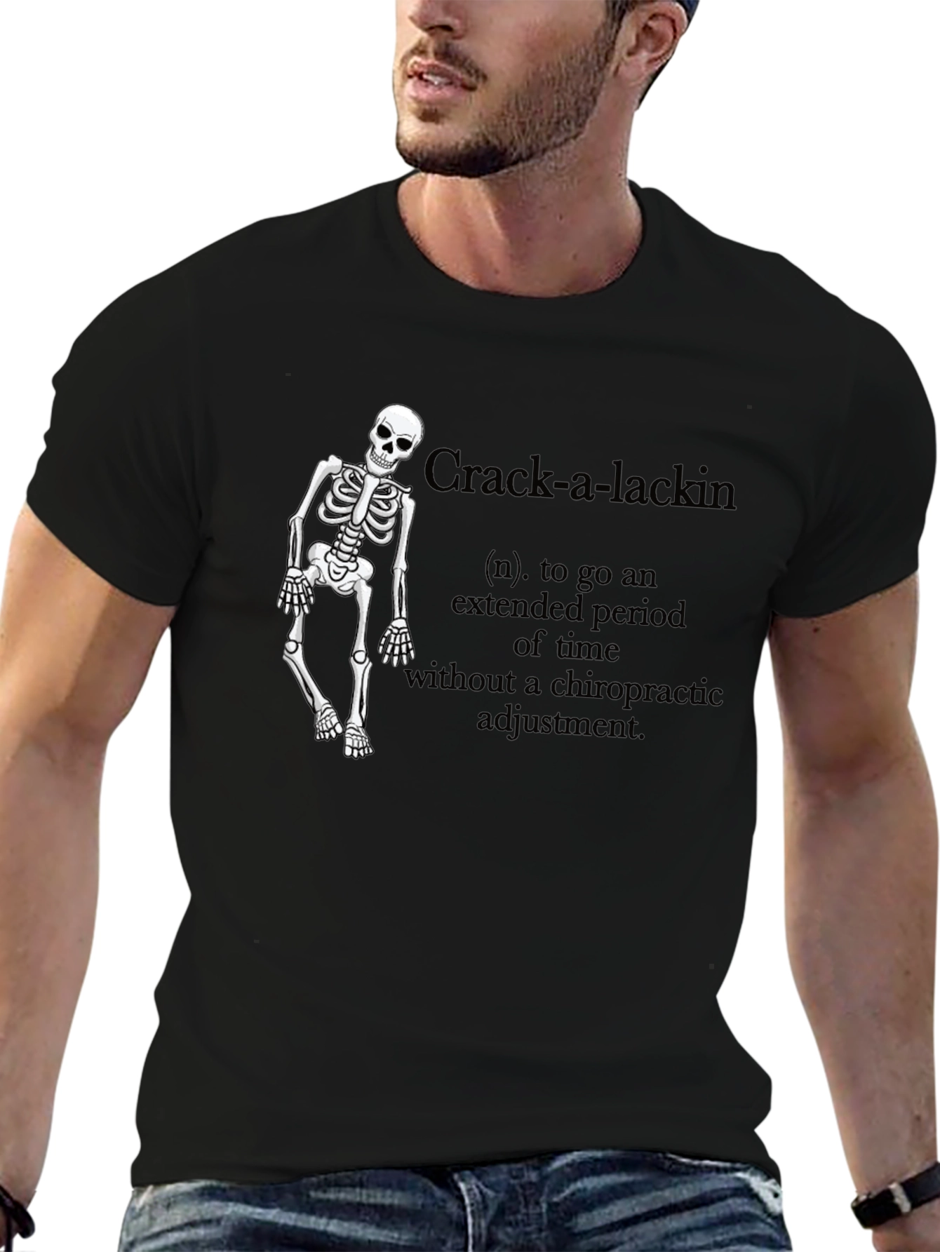 Crack-a-Lackin Chiropractic Skeleton T-Shirt