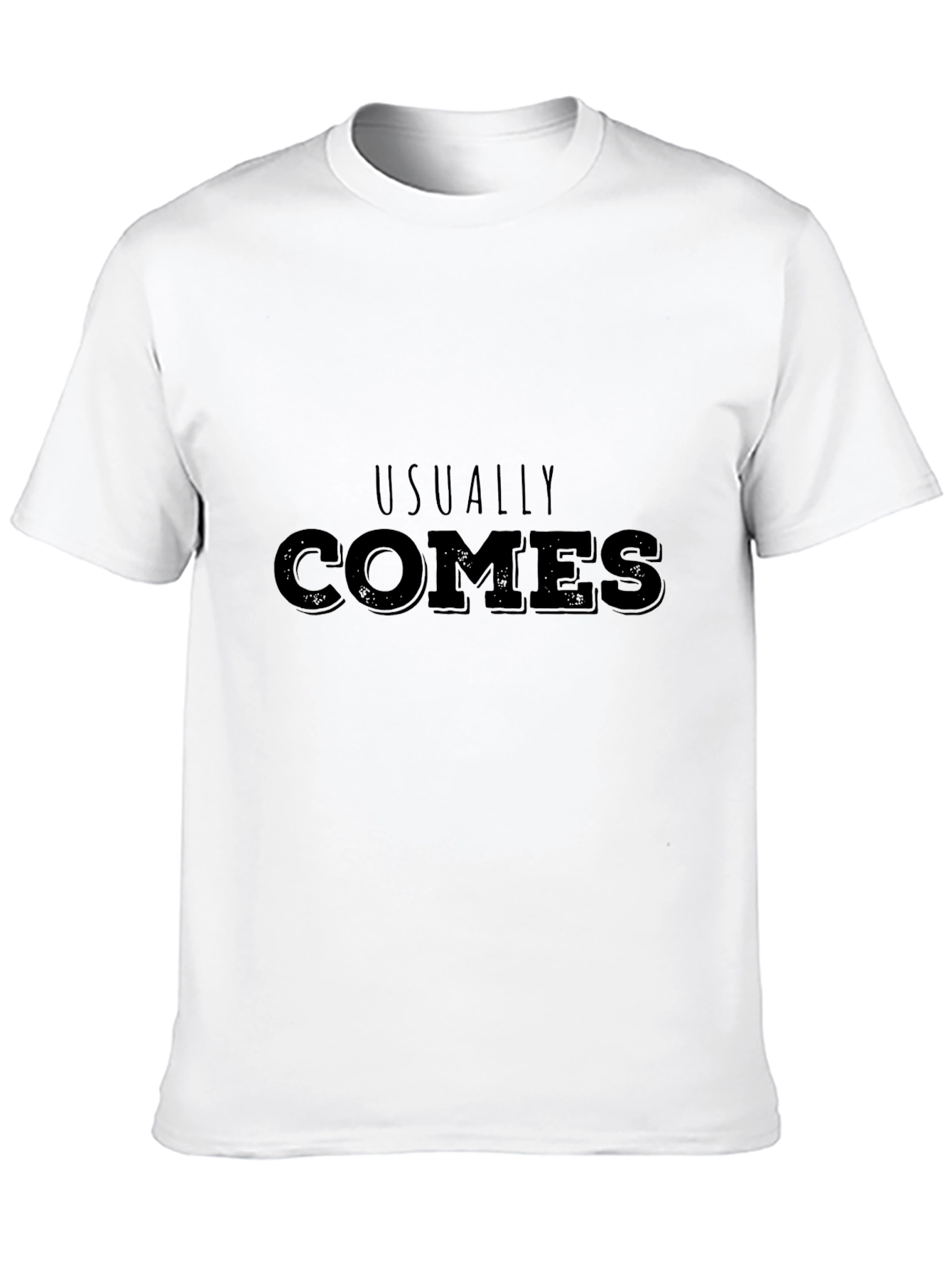 Usually Comes T-Shirt - Funny Sarcastic Tee