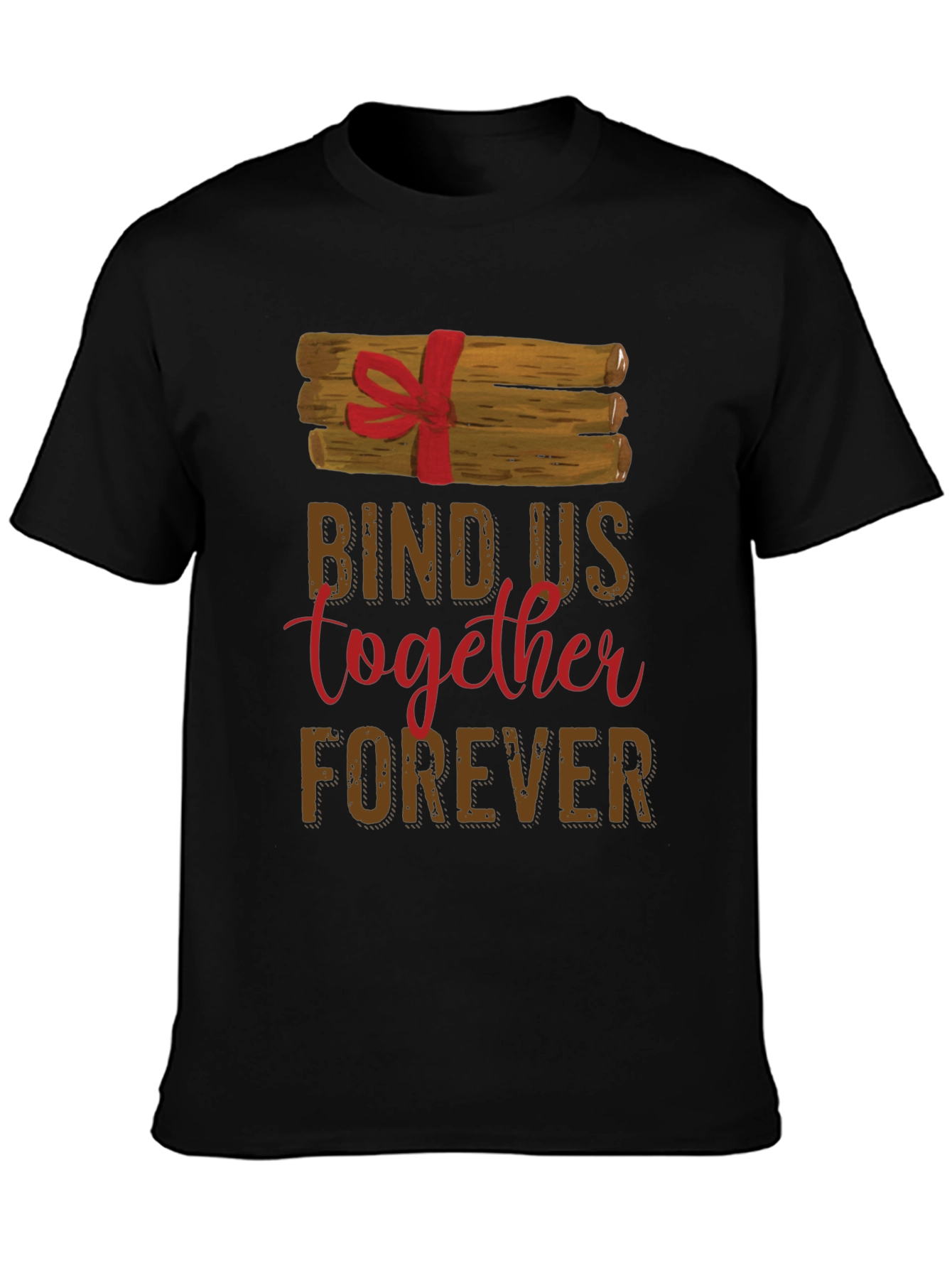 Bind Us Together Forever T-Shirt