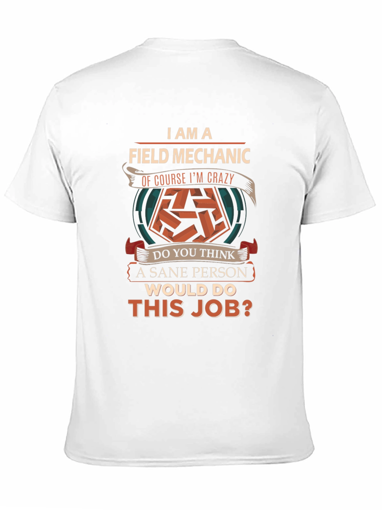 Field Mechanic Crazy T-Shirt