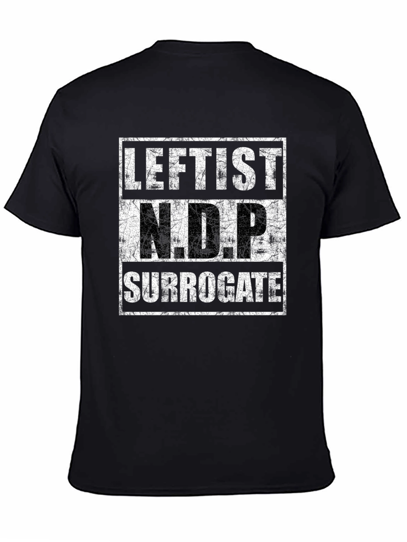 Leftist NDP Surrogate T-Shirt - Bold Political Statement Tee