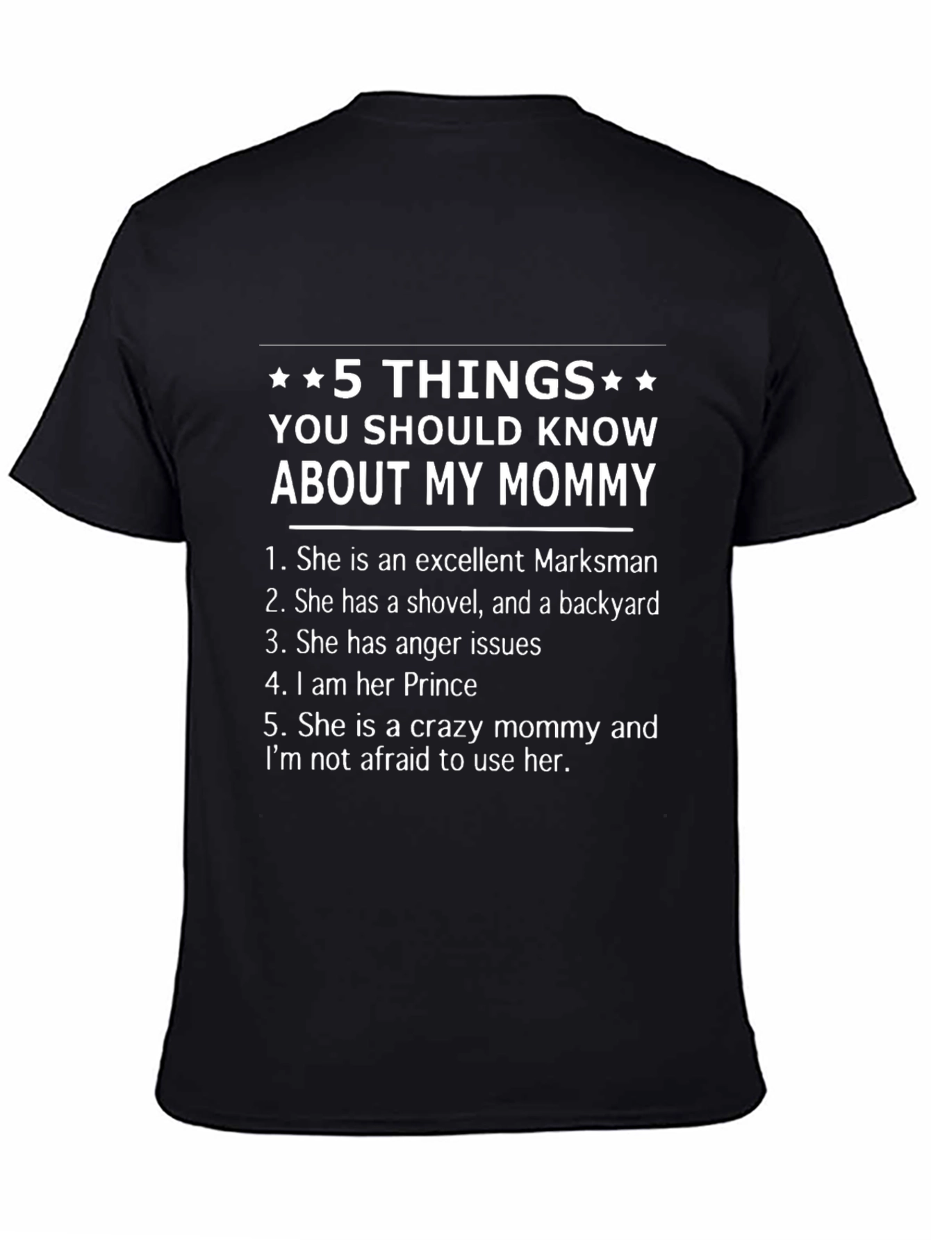 5 Things About My Mommy Black T-Shirt