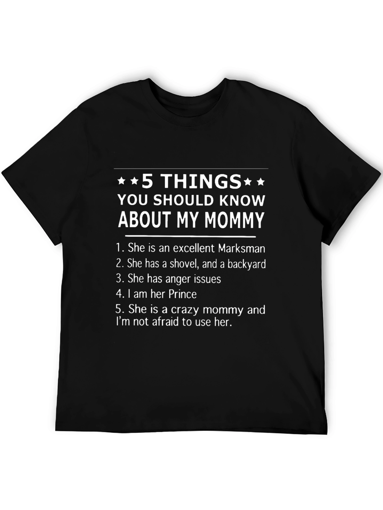 5 Things About My Mommy Black T-Shirt