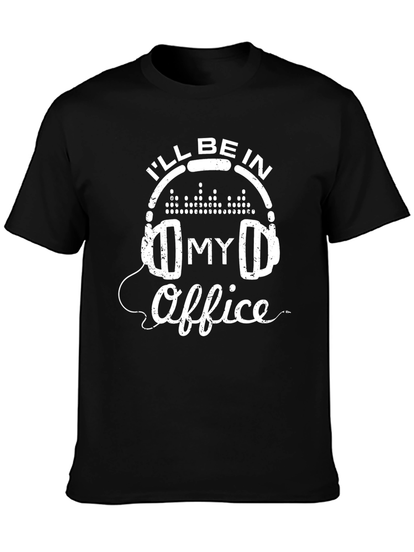 Ill Be In My Office Music Lover Graphic Tee