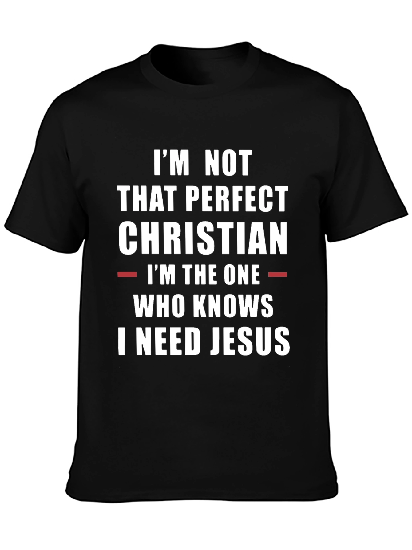 Christian T-Shirt: I Need Jesus Graphic Tee
