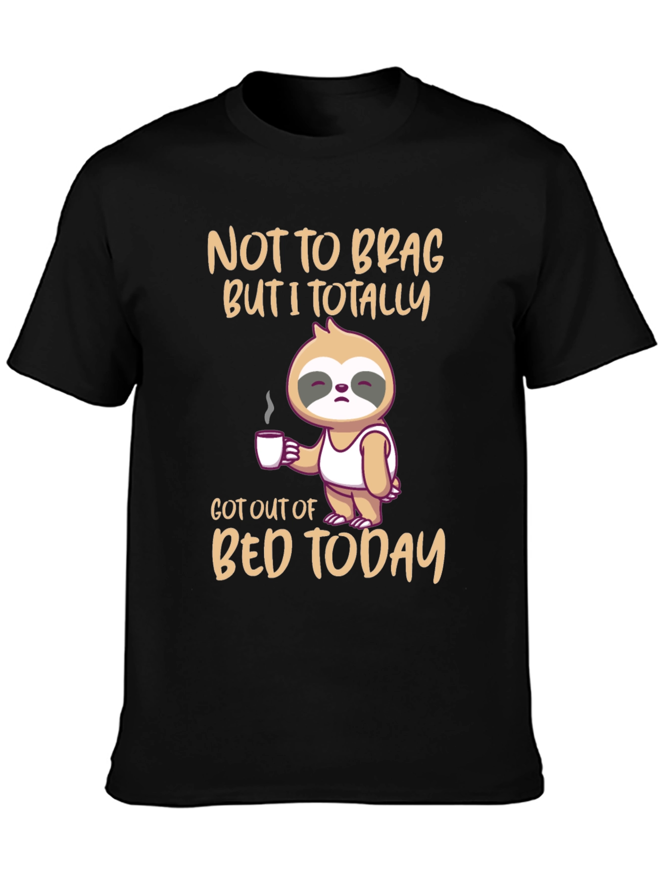 Lazy Sloth Got Out Of Bed Funny T-Shirt