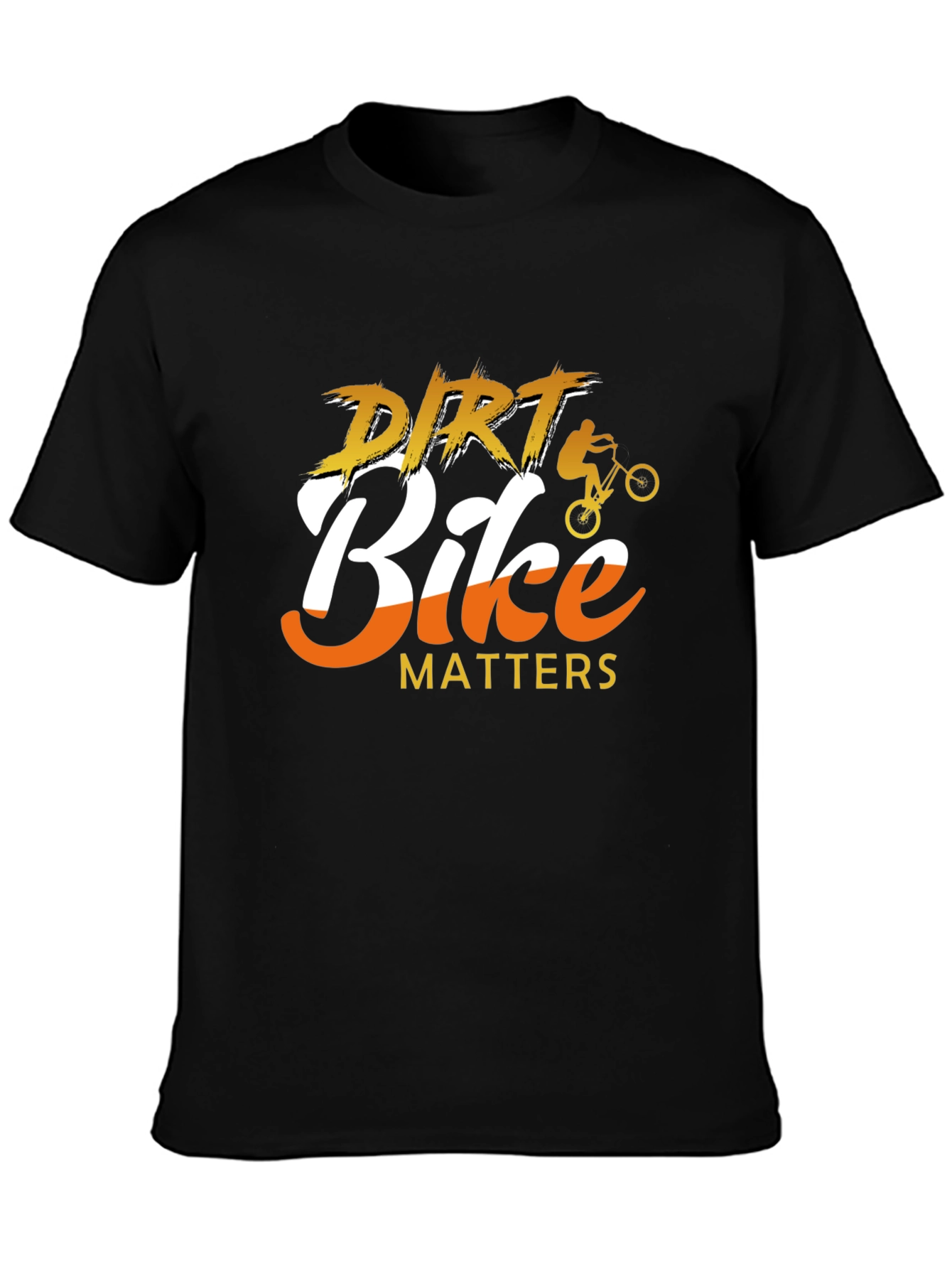 Dirt Bike Matters Graphic Tee - Motocross Enthusiast T-Shirt