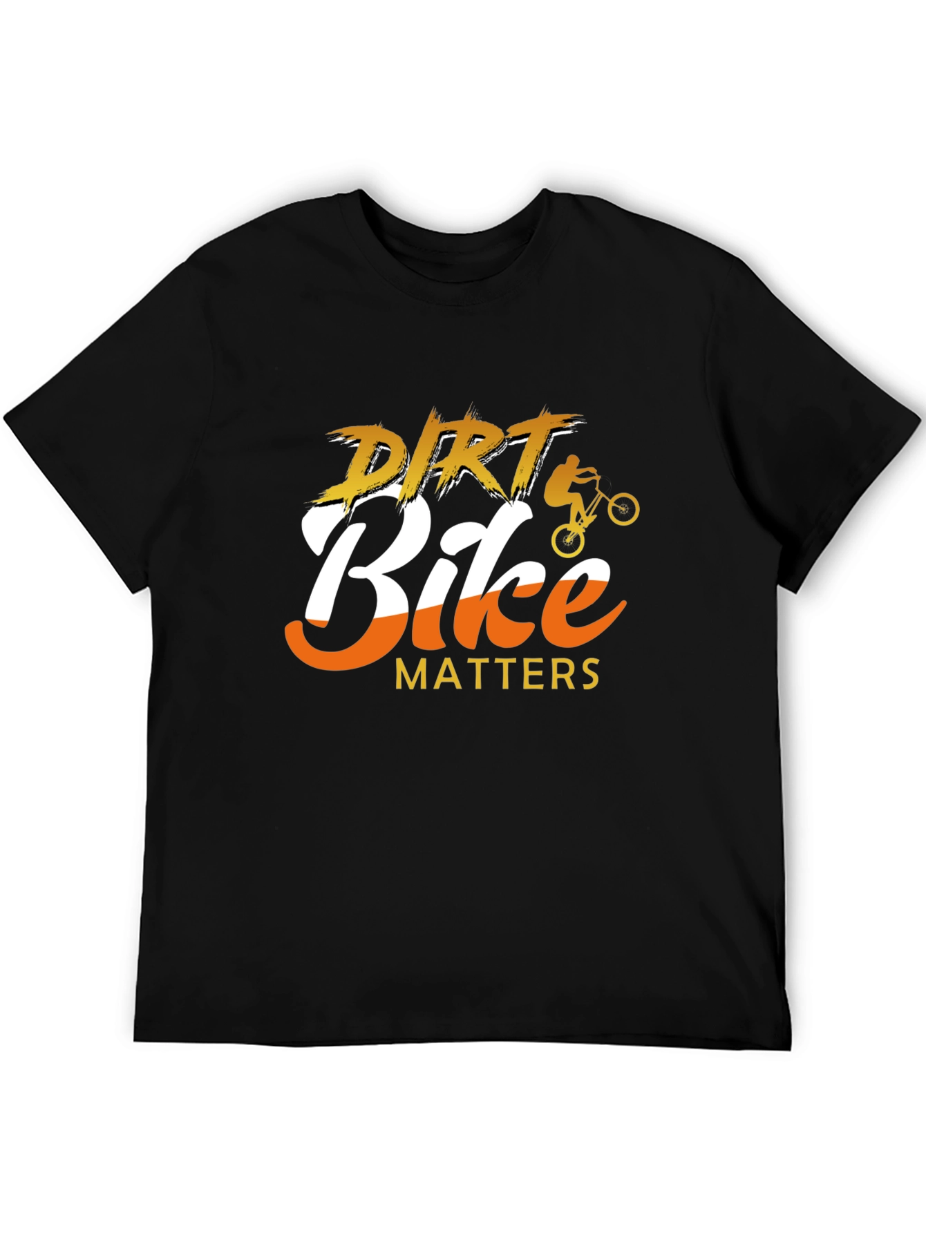 Dirt Bike Matters Graphic Tee - Motocross Enthusiast T-Shirt
