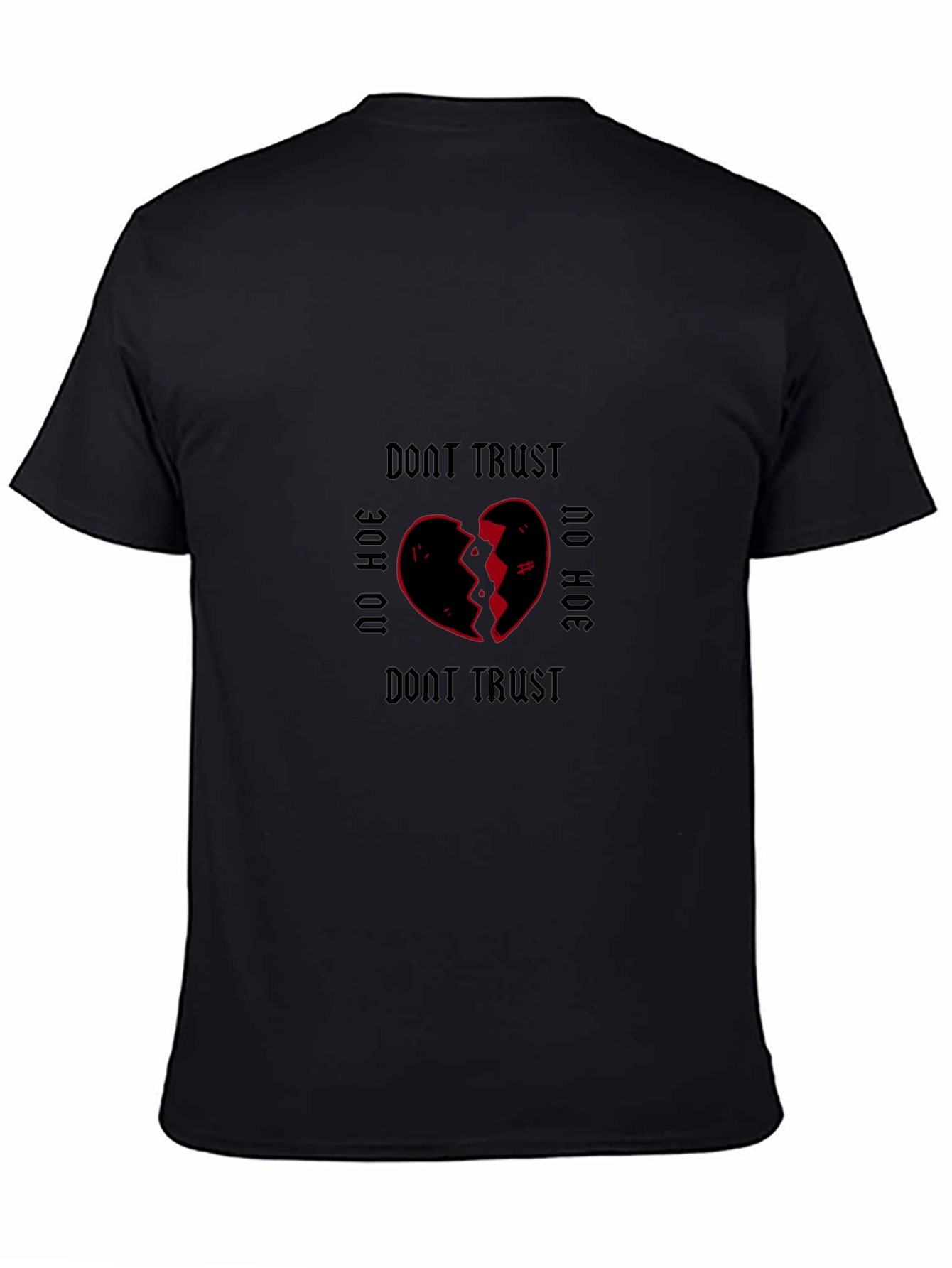 Dont Trust No Hoe Graphic Tee - Black
