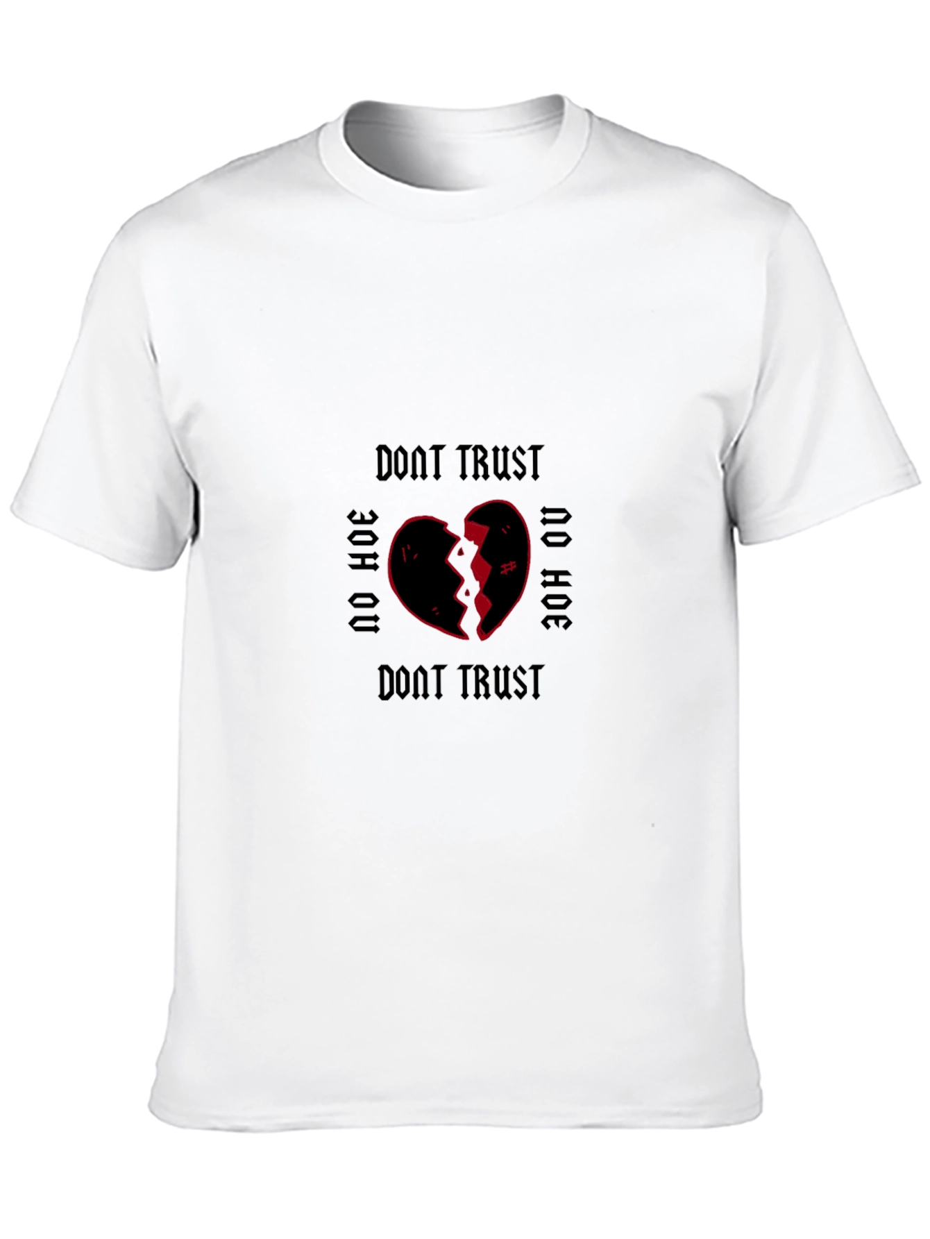Dont Trust No Hoe Graphic Tee - Black