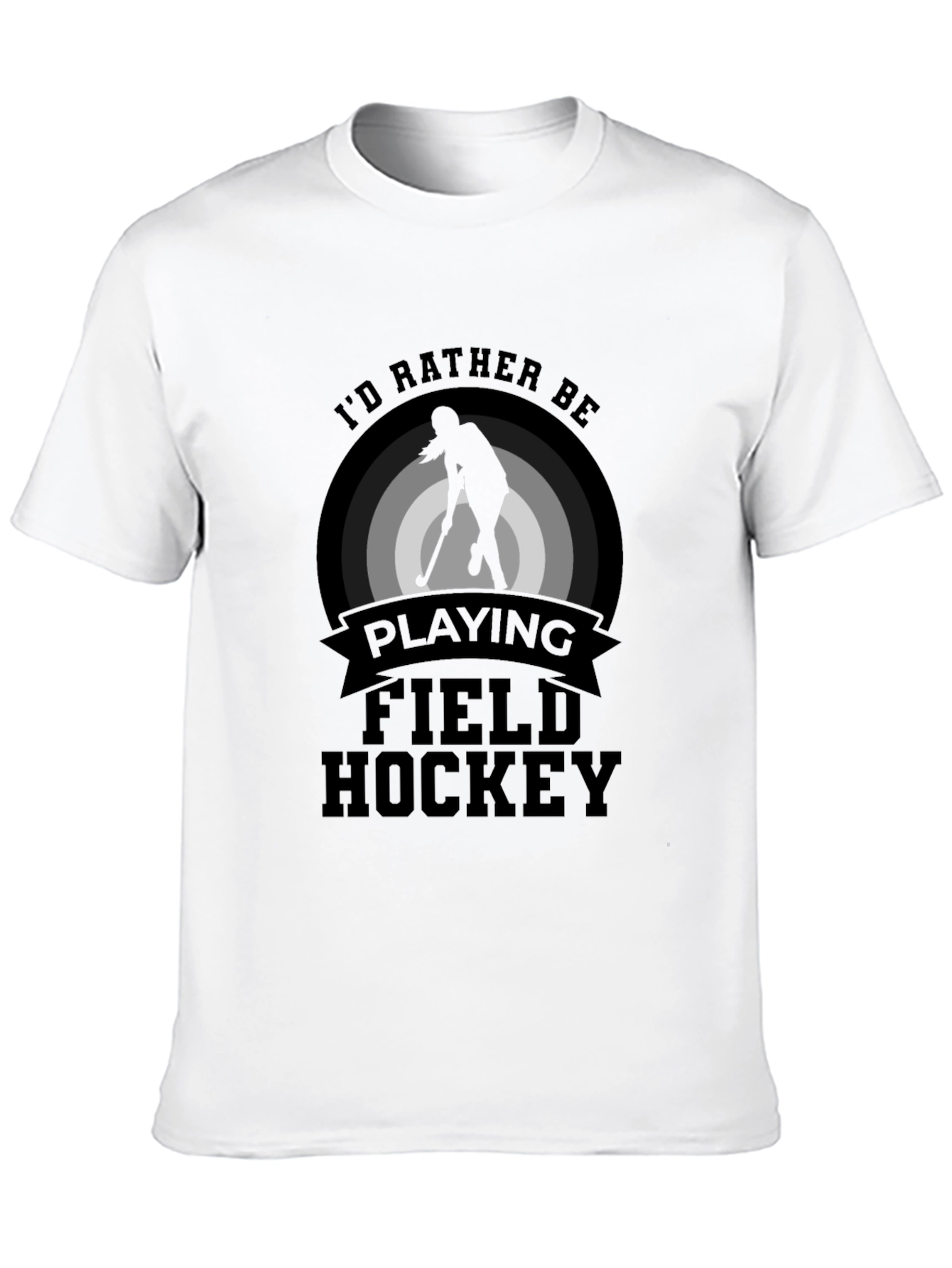 Field Hockey T-Shirt - Id Rather Be Playing