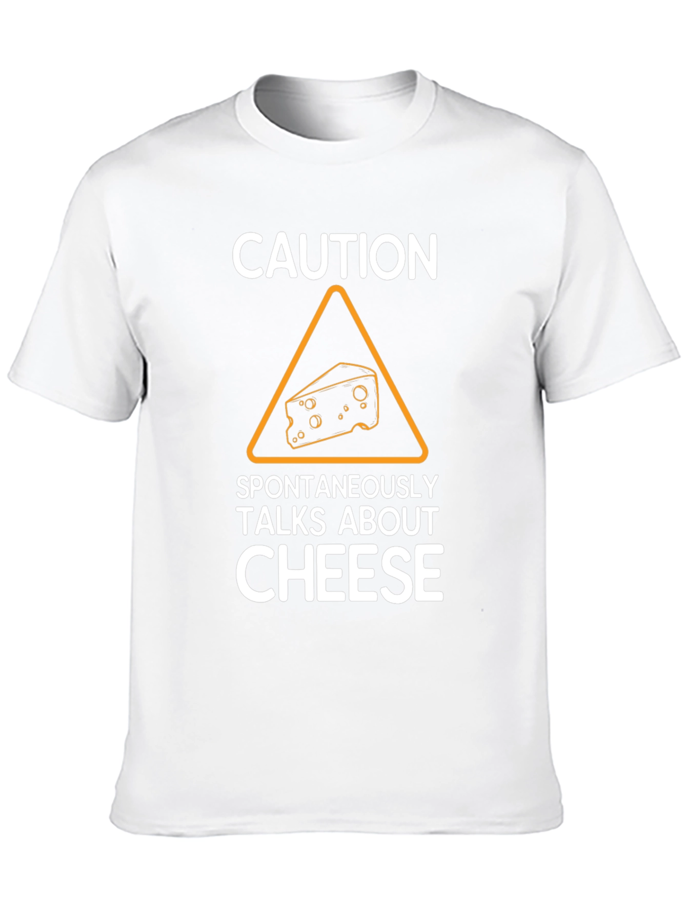 Caution Spontaneously Talks About Cheese T-Shirt