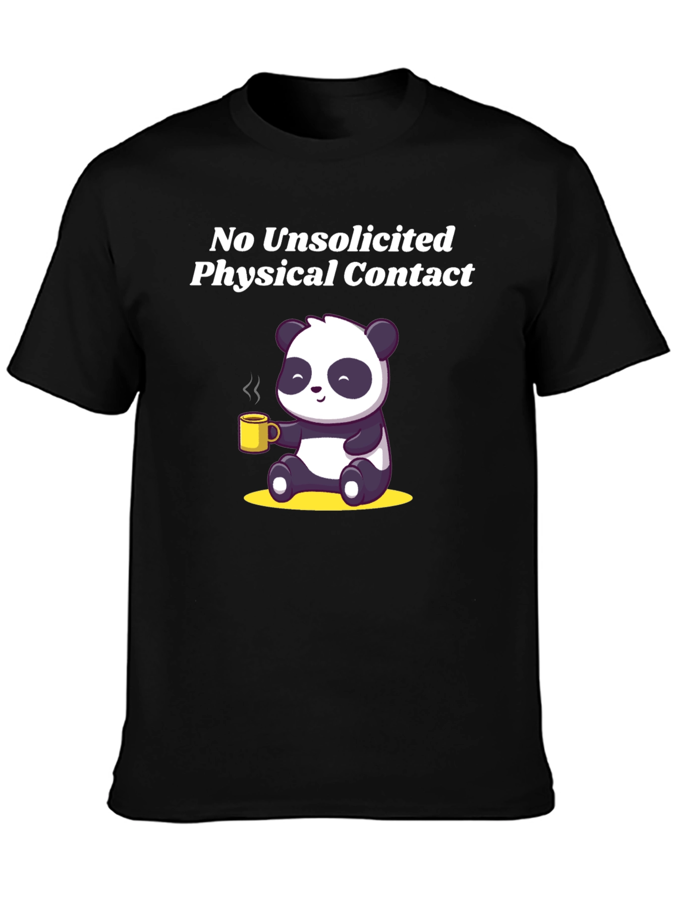 No Unsolicited Physical Contact T-Shirt