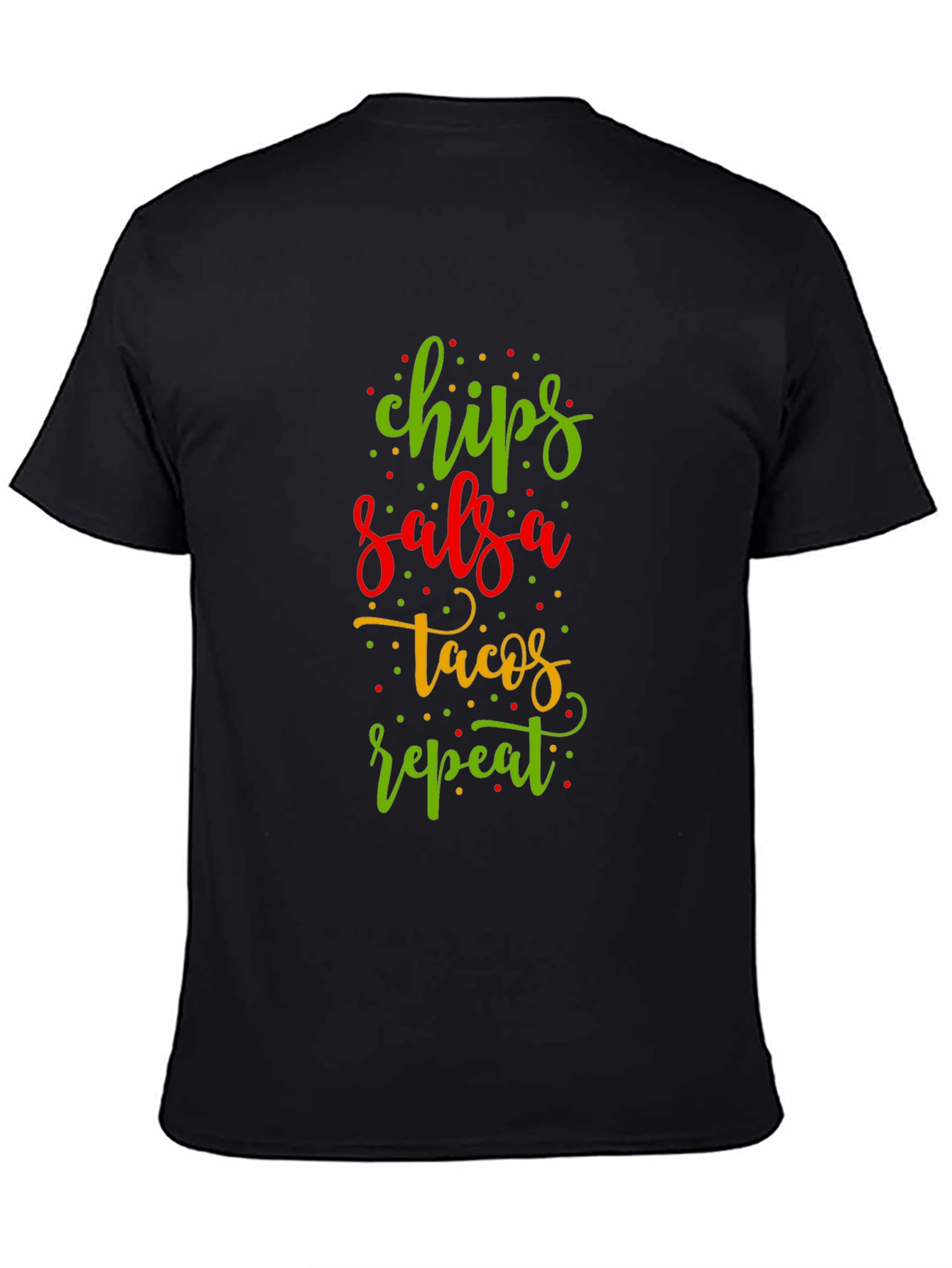 Chips Salsa Tacos Repeat Funny Graphic Tee