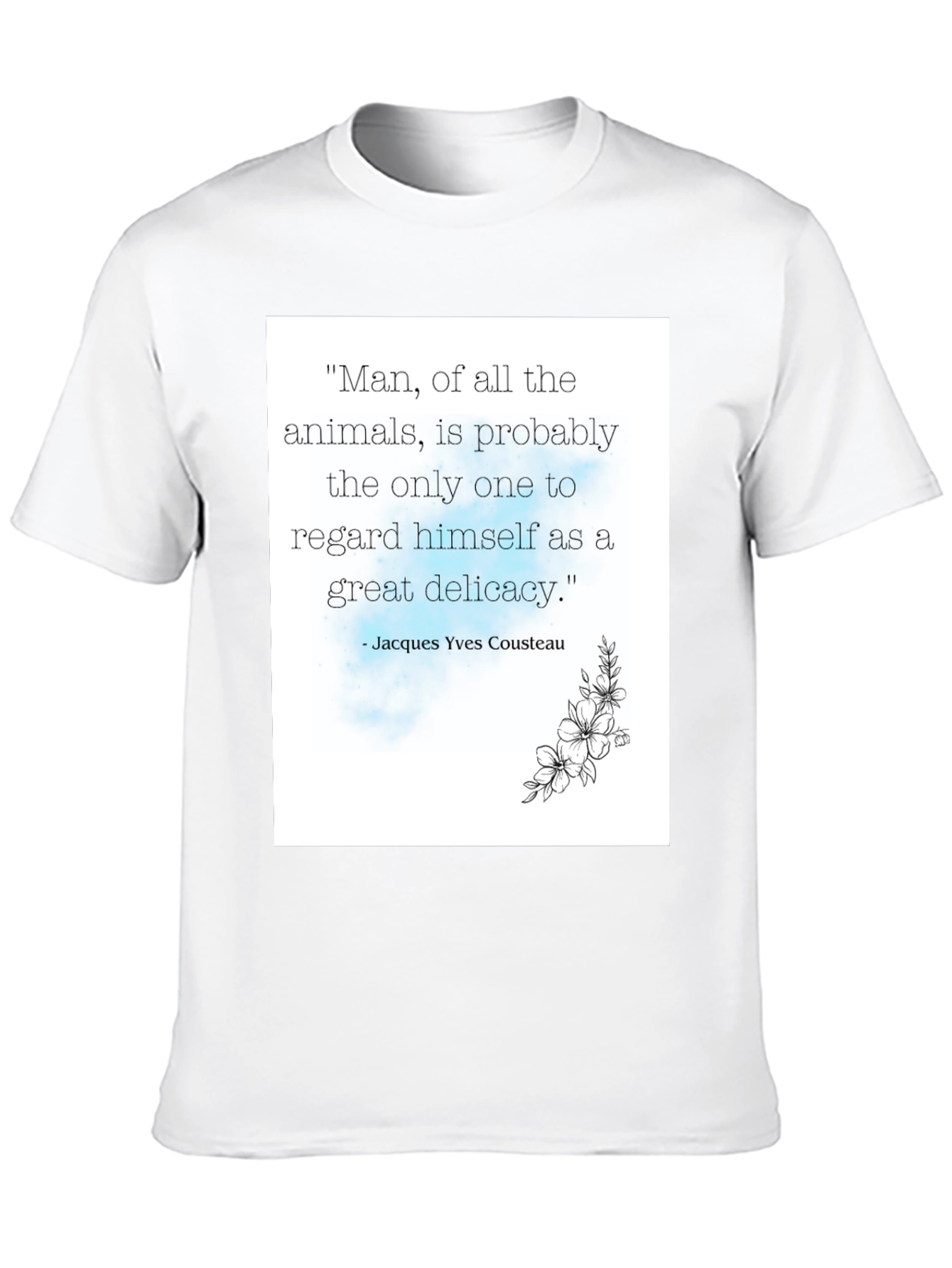Jacques Cousteau Quote T-Shirt