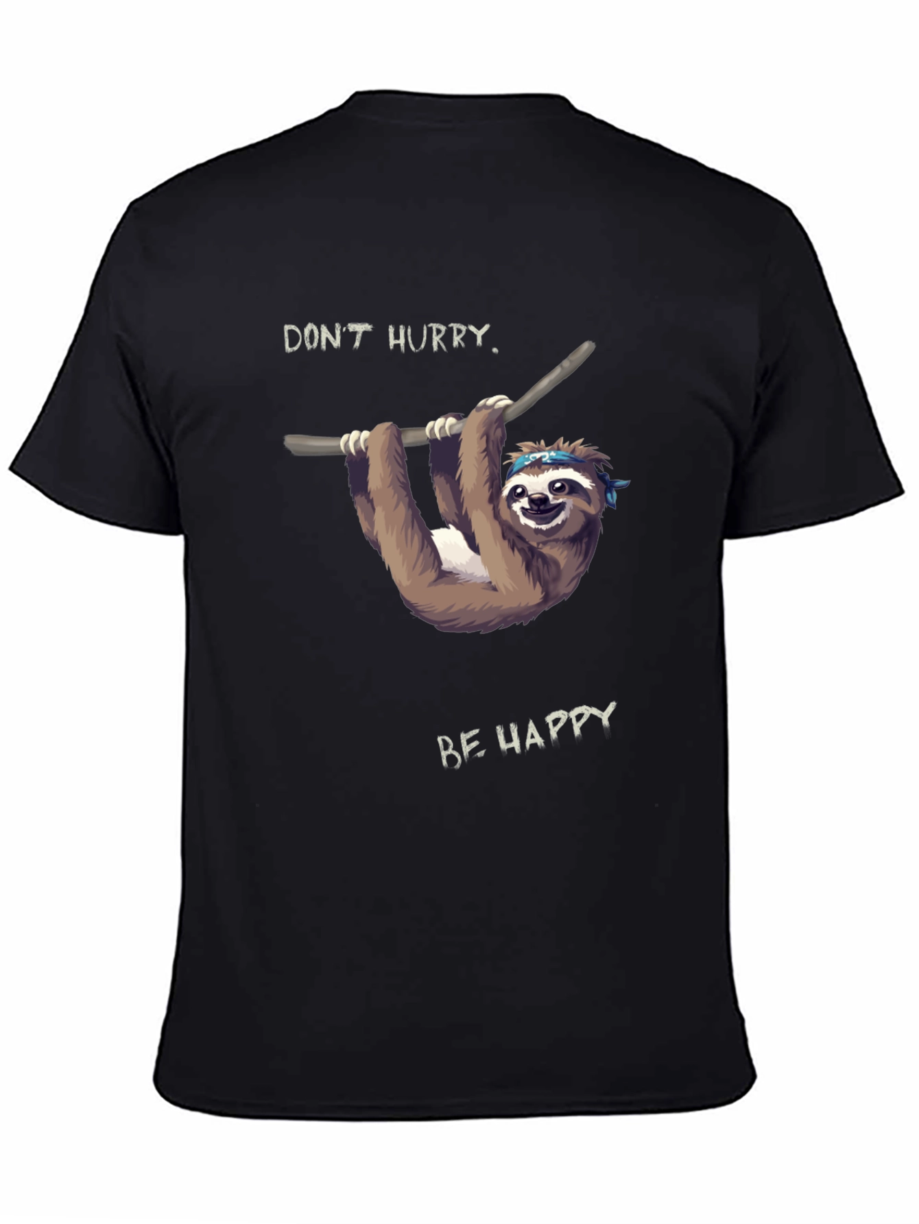 Dont Hurry Be Happy Sloth T-Shirt - Relaxed Style