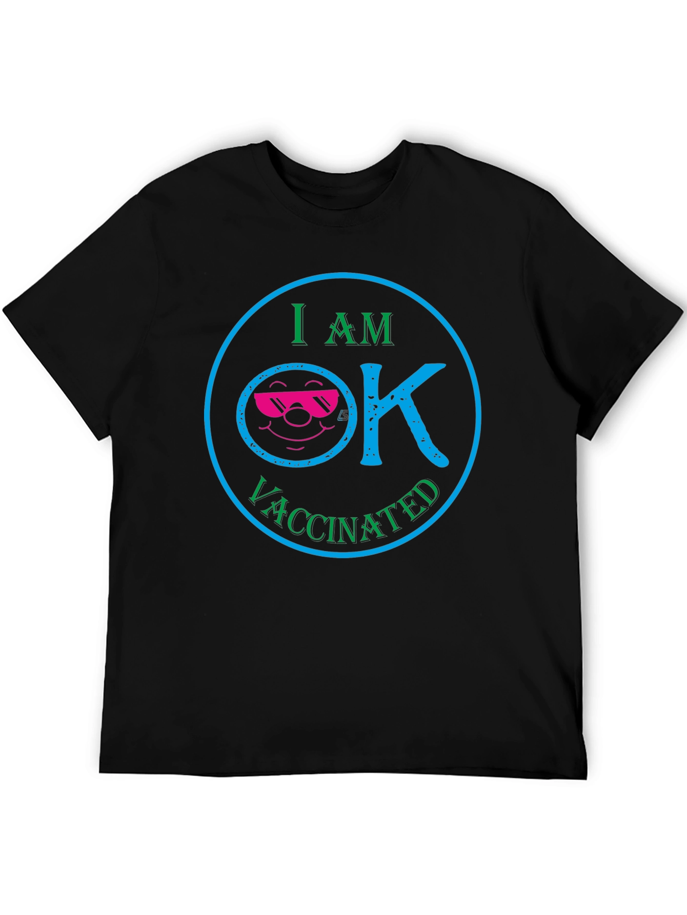 I am OK Vaccinated T-Shirt