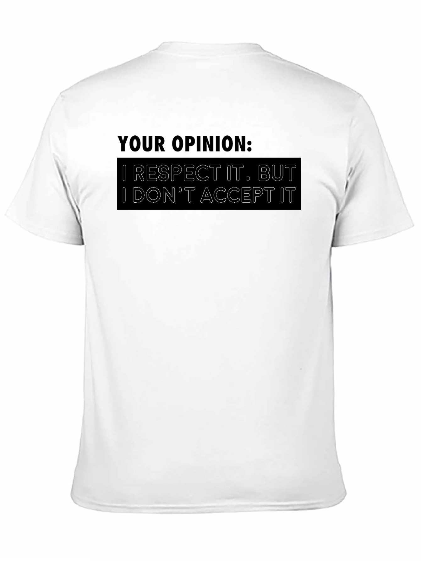 Respect Opinion Graphic T-Shirt