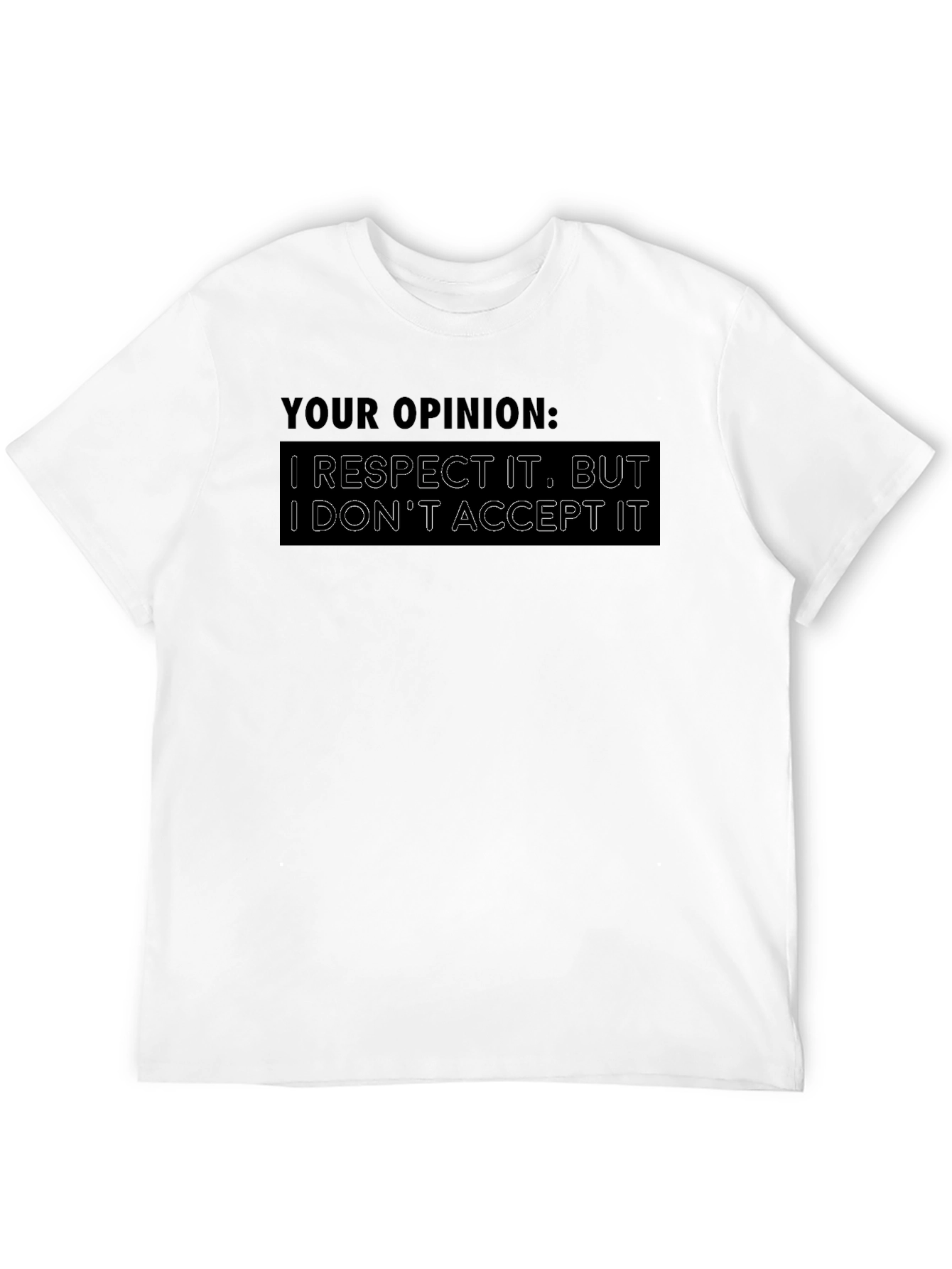 Respect Opinion Graphic T-Shirt