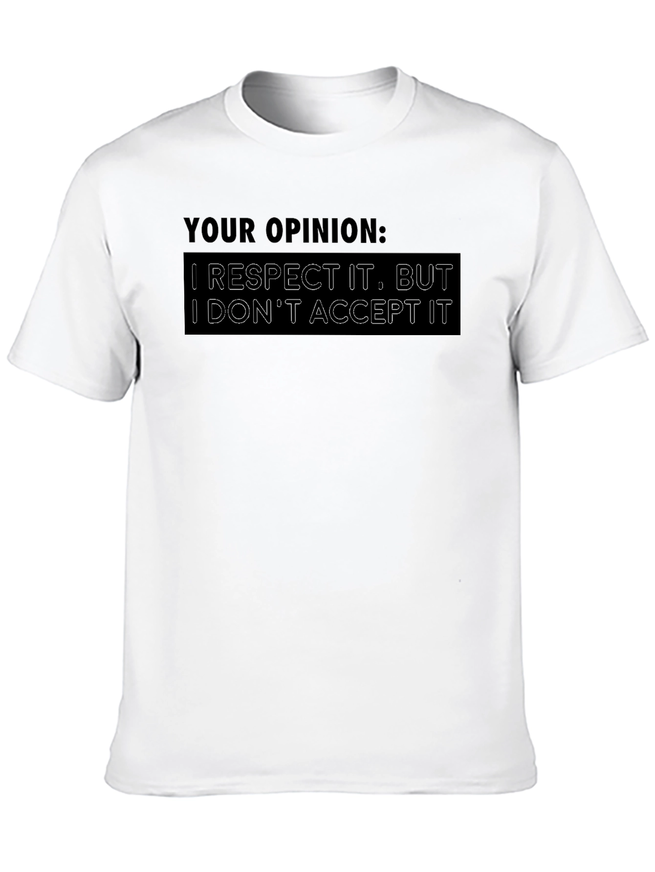 Respect Opinion Graphic T-Shirt