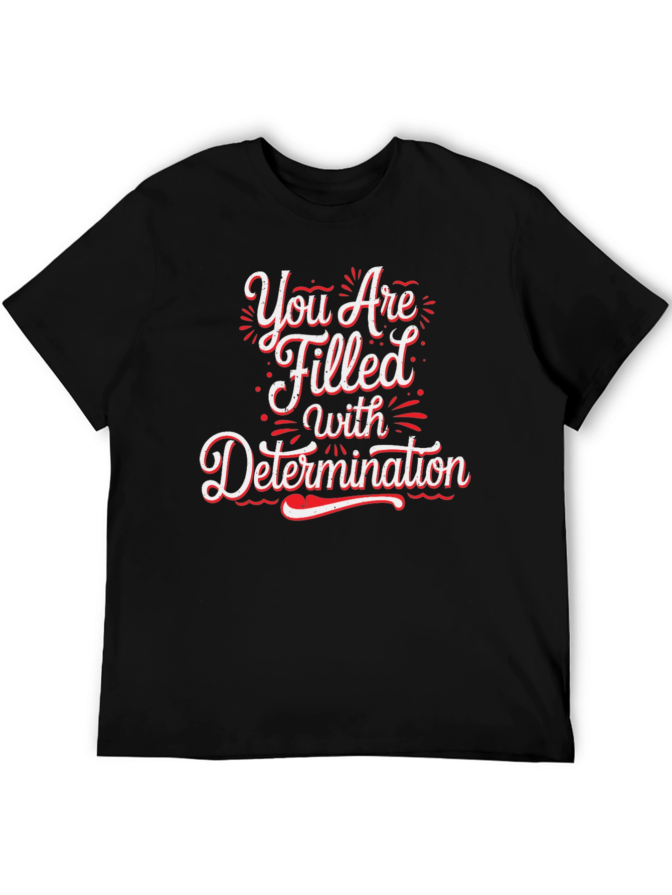 Determined Graphic Tee - Inspirational Motivation Shirt