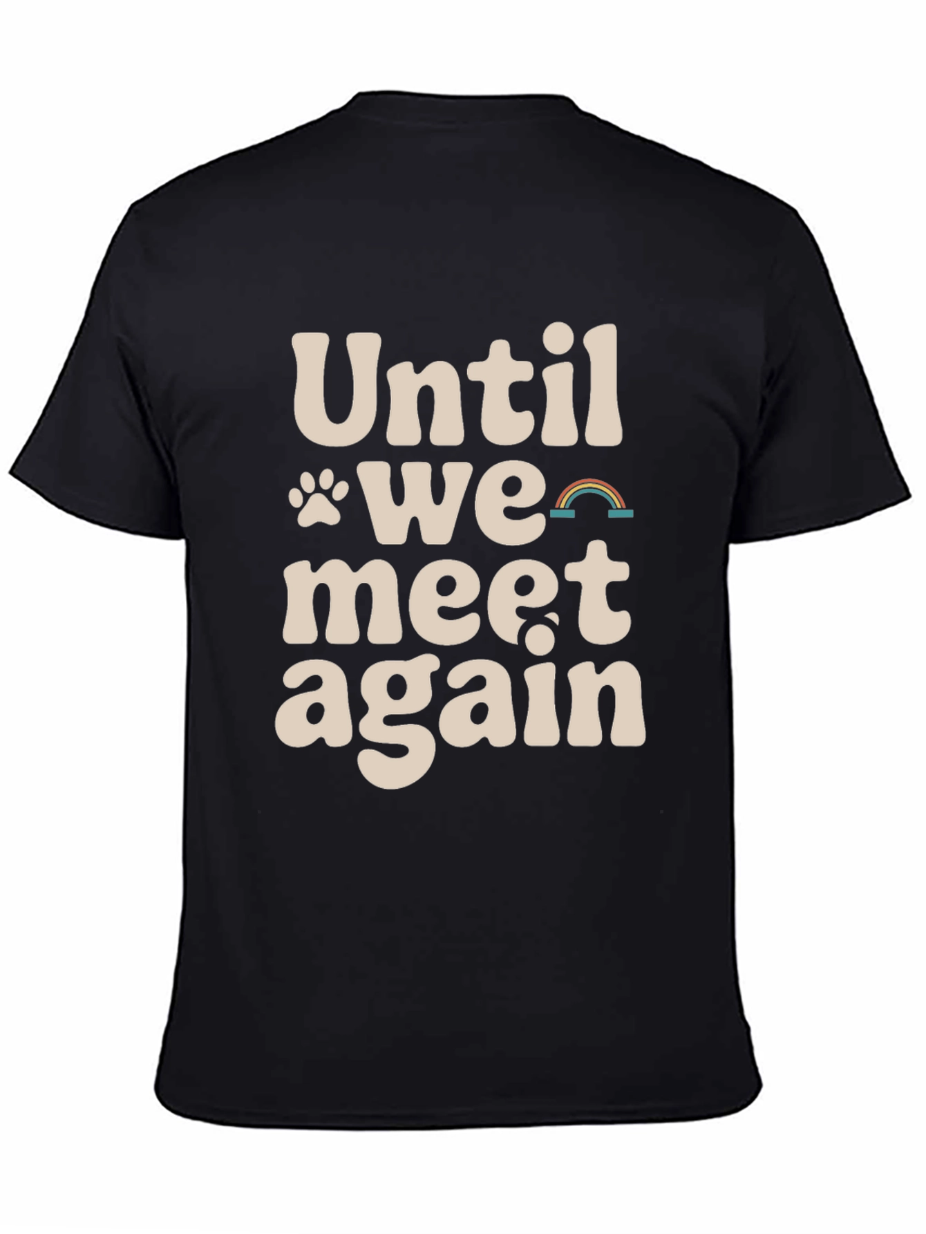 Until We Meet Again Pet Memorial T-Shirt