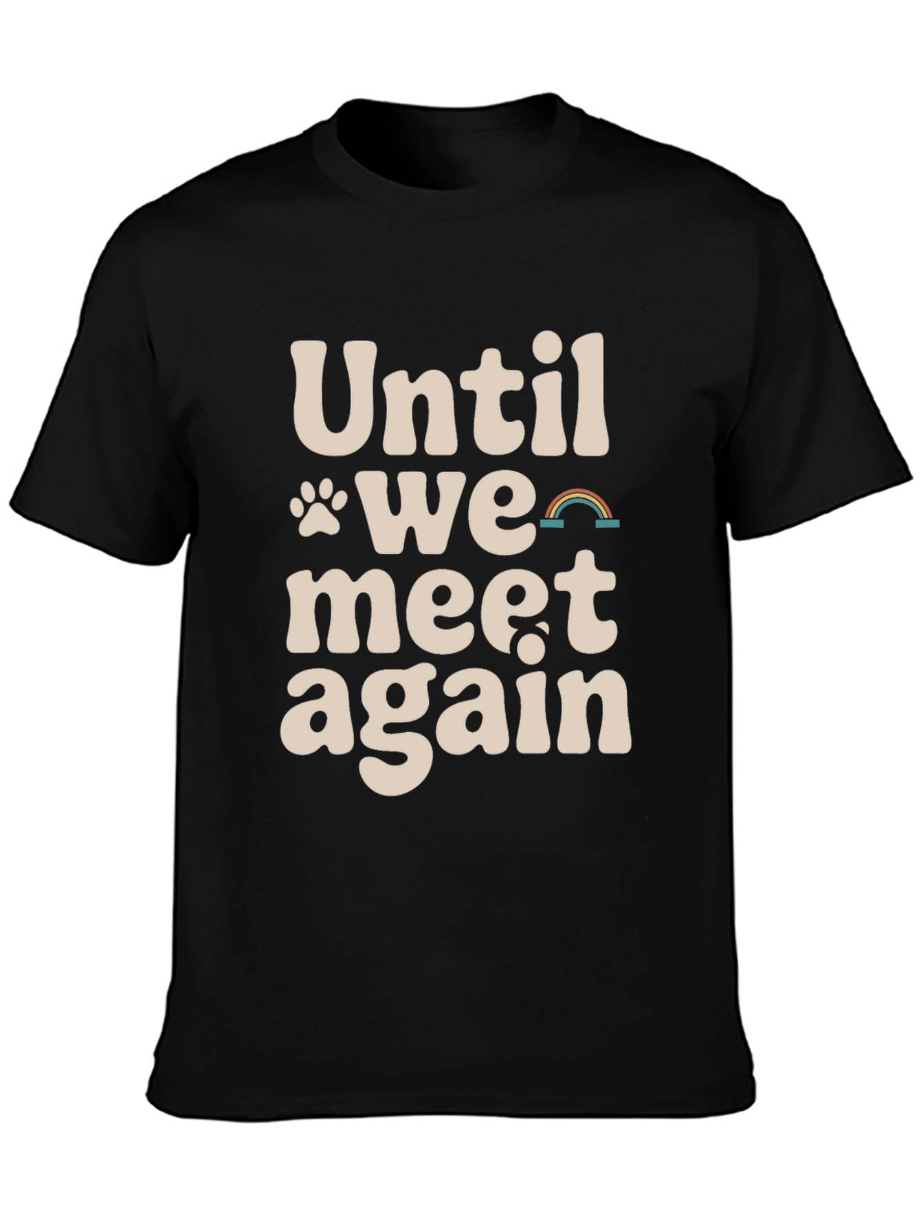 Until We Meet Again Pet Memorial T-Shirt