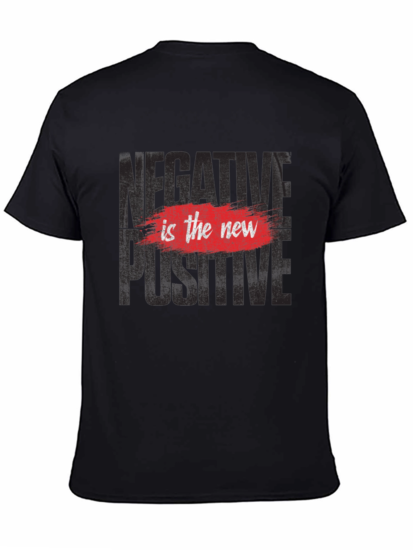 Negative is the New Positive Graphic Tee